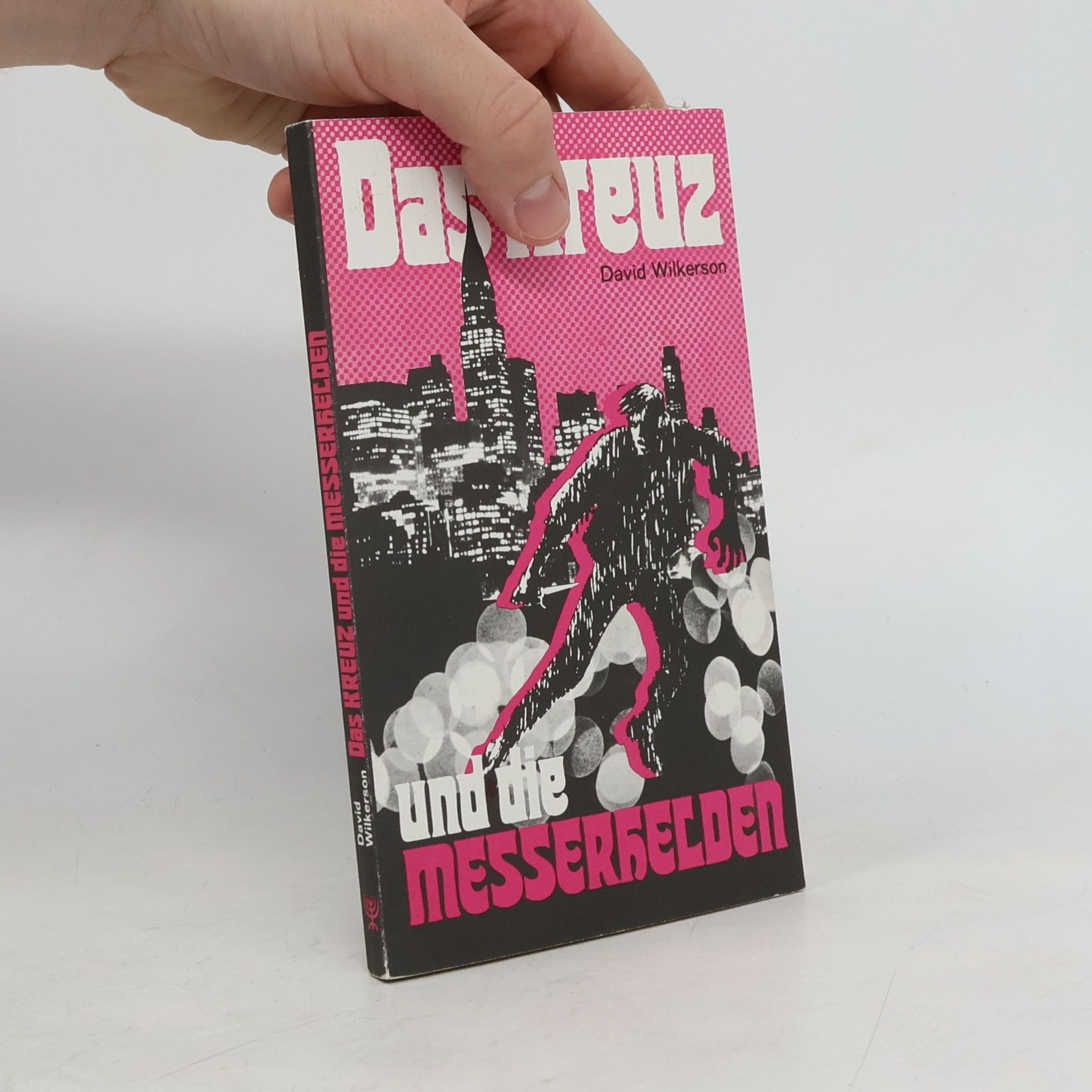 David Wilkerson Das Kreuz und die Messerhelden