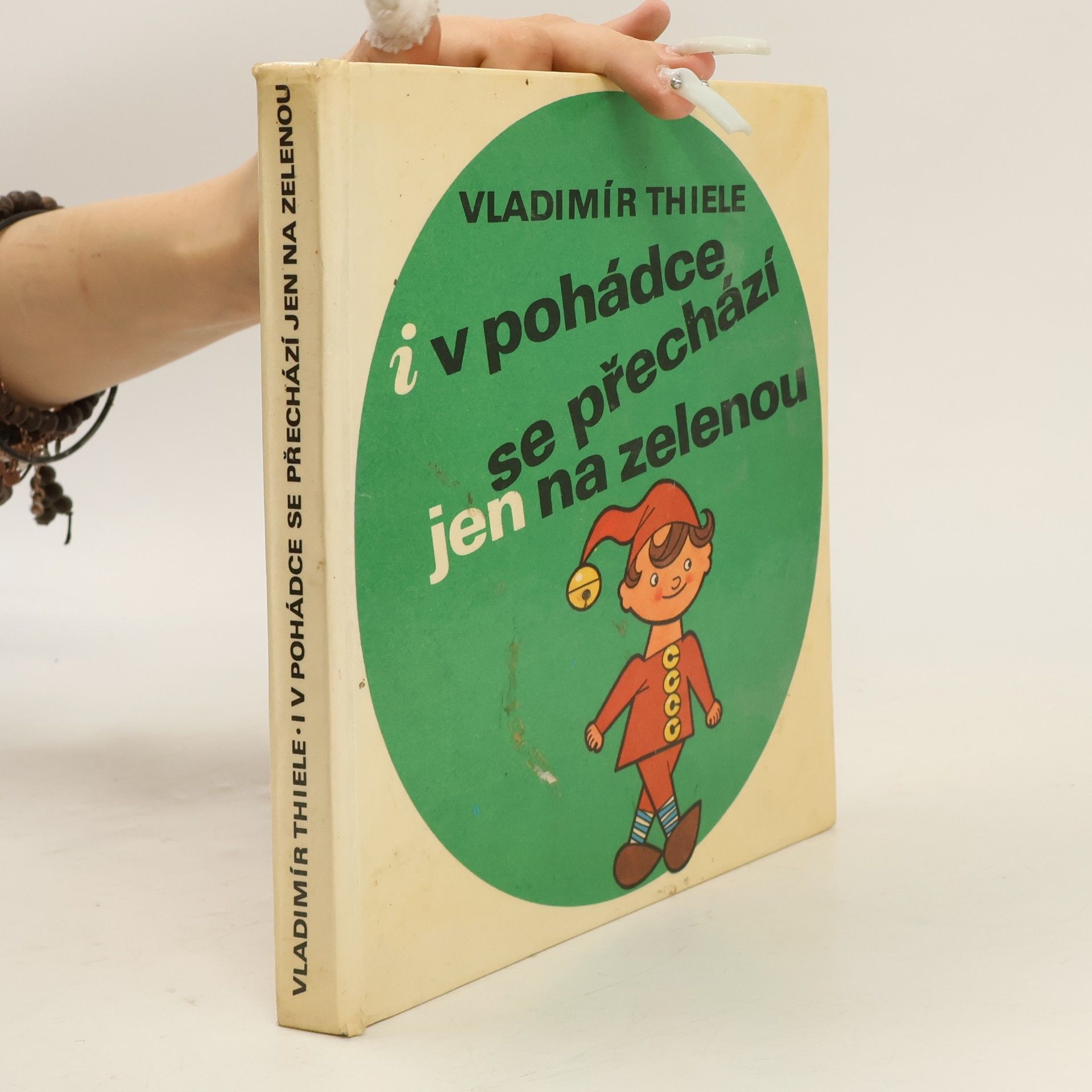 Vladimír Thiele I v pohádce se přechází jen na zelenou