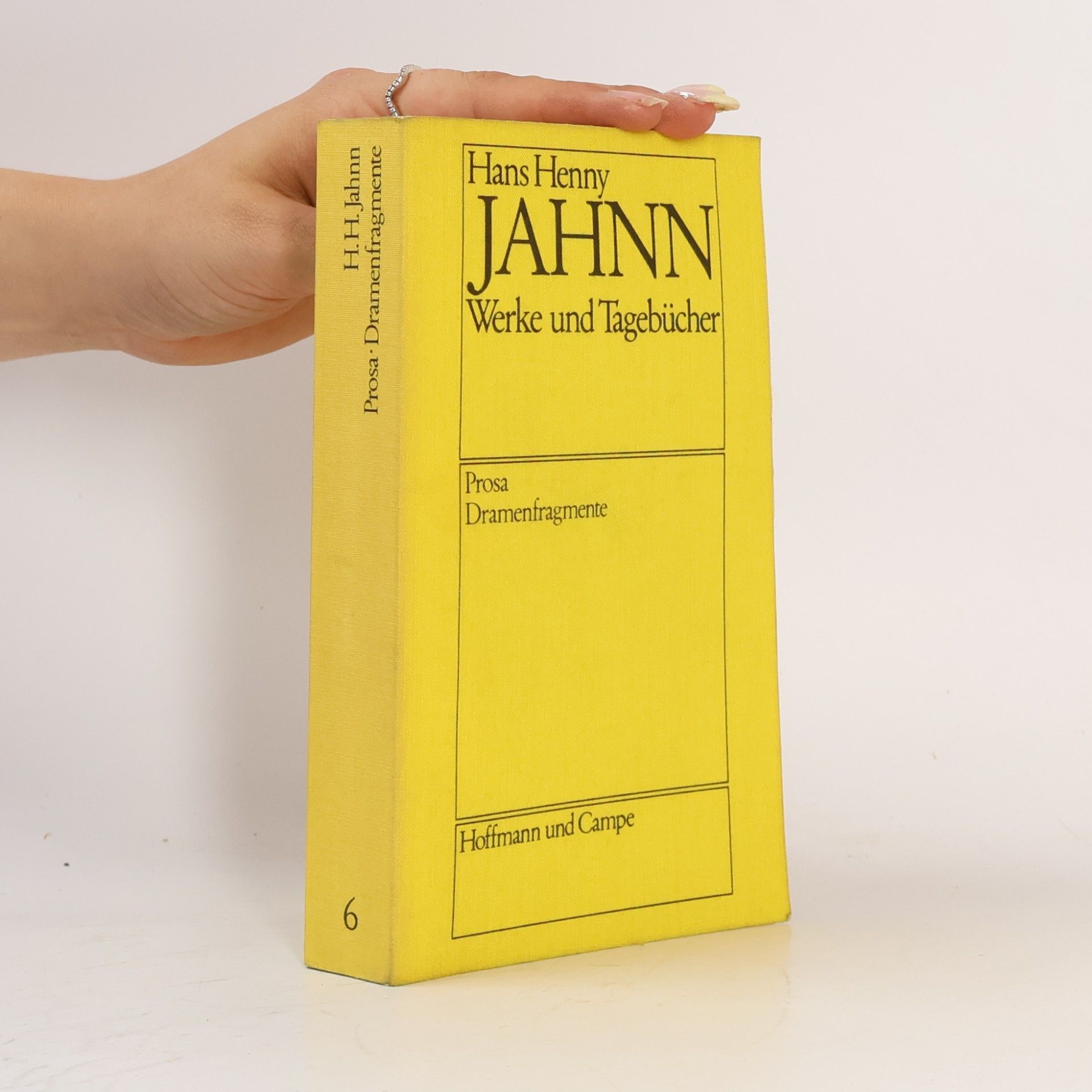 Hans Henny Jahnn Werke und Tagebücher. Prosa. Dramenfragmente