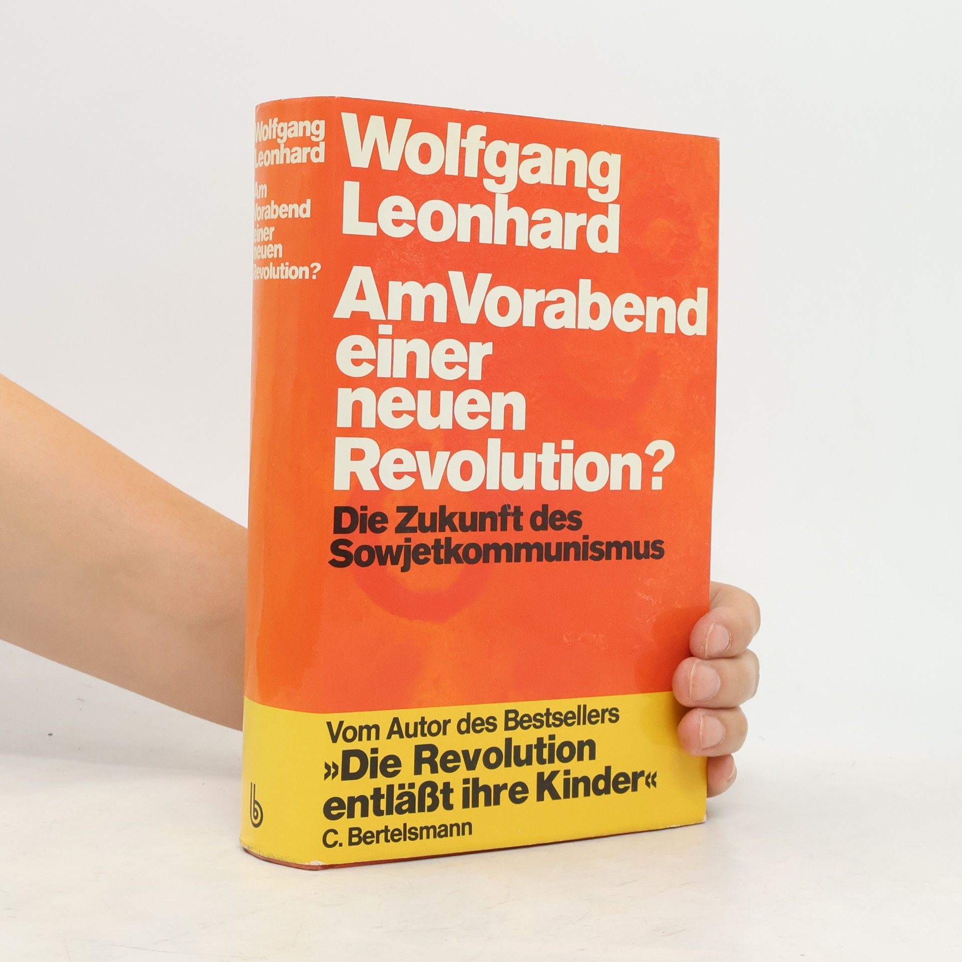 Wolfgang Leonhard Am Vorabend einer neuen Revolution?