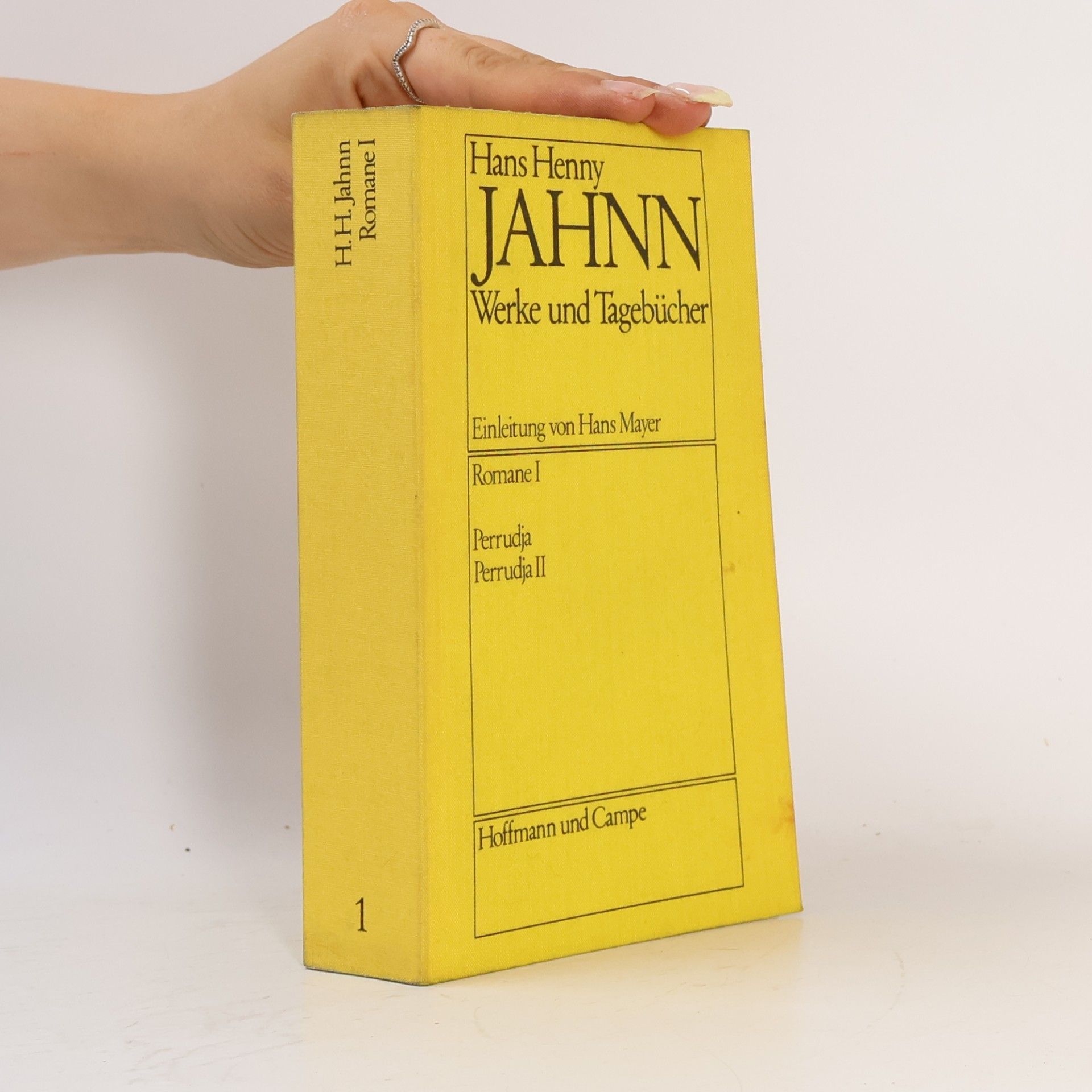 Hans Henny Jahnn Werke und Tagebucher. Romane I. Perrudja. Perrudja II