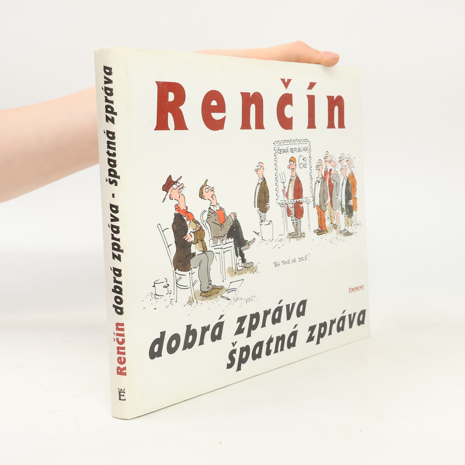 Vladimír Renčín Dobrá zpráva, špatná zpráva