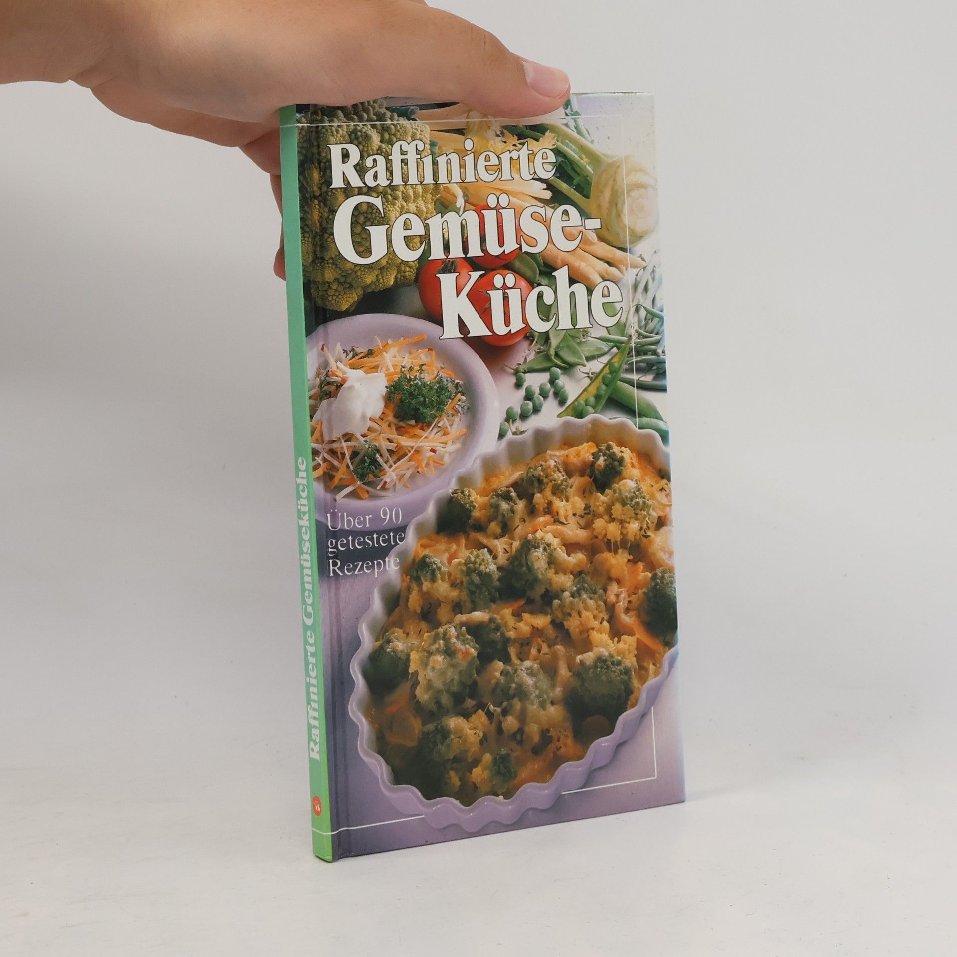 Kolektiv autorů Raffinierte Gemüse-Küche