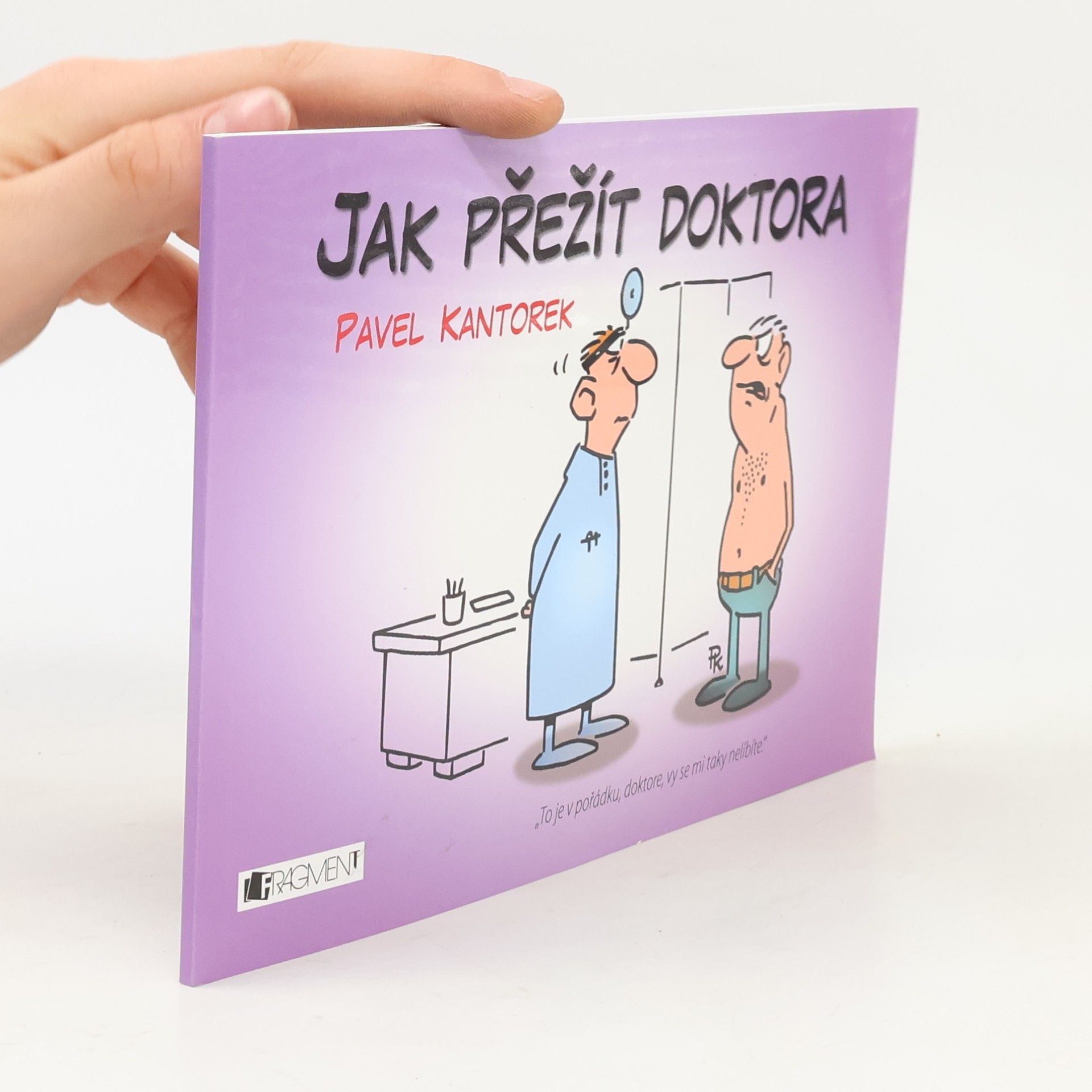 Pavel Kantorek Jak přežít doktora