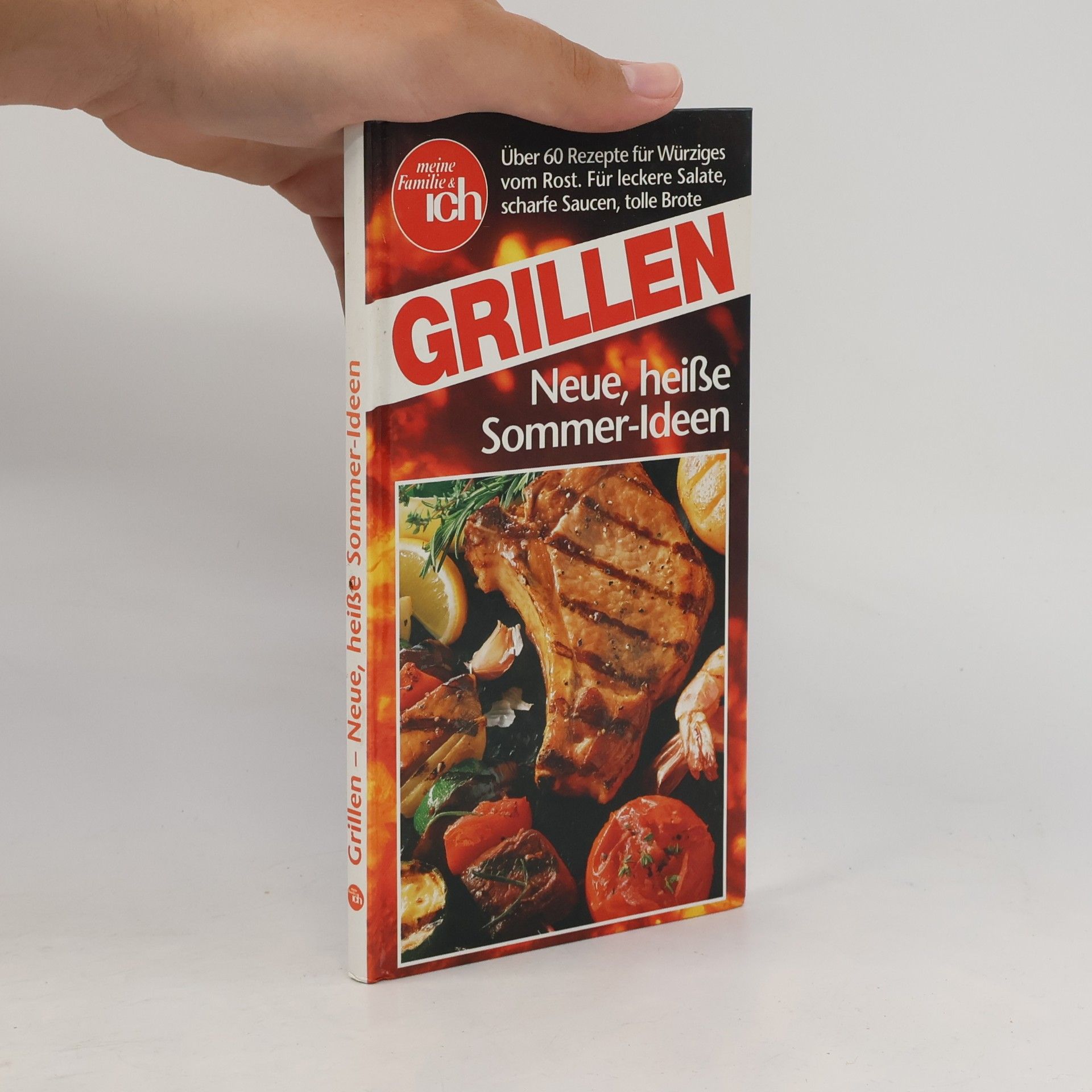 Kolektiv autorů Grillen - Neue, heiße Sommer-Ideen