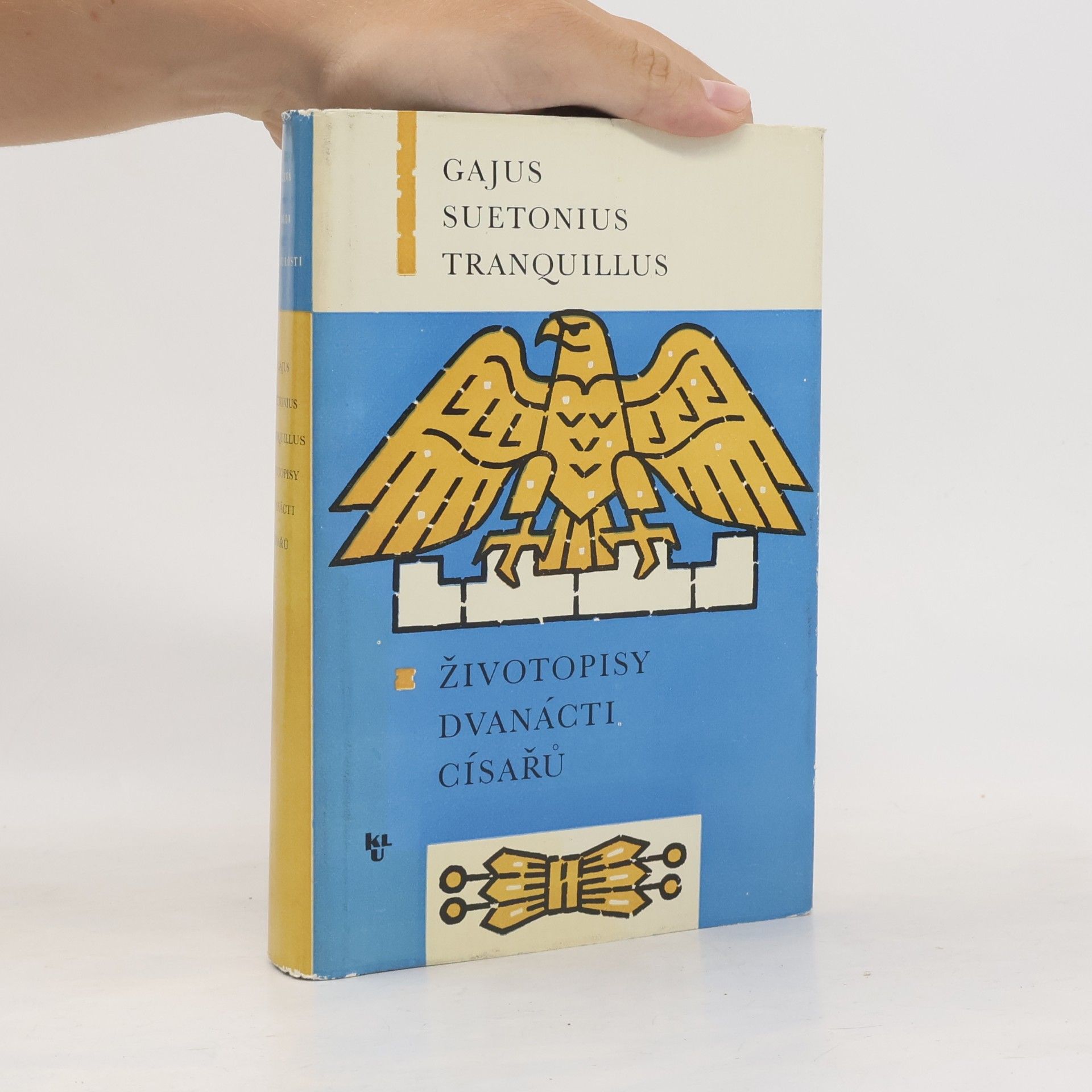 Gaius Suetonius Tranquillus Životopisy dvanácti císařů
