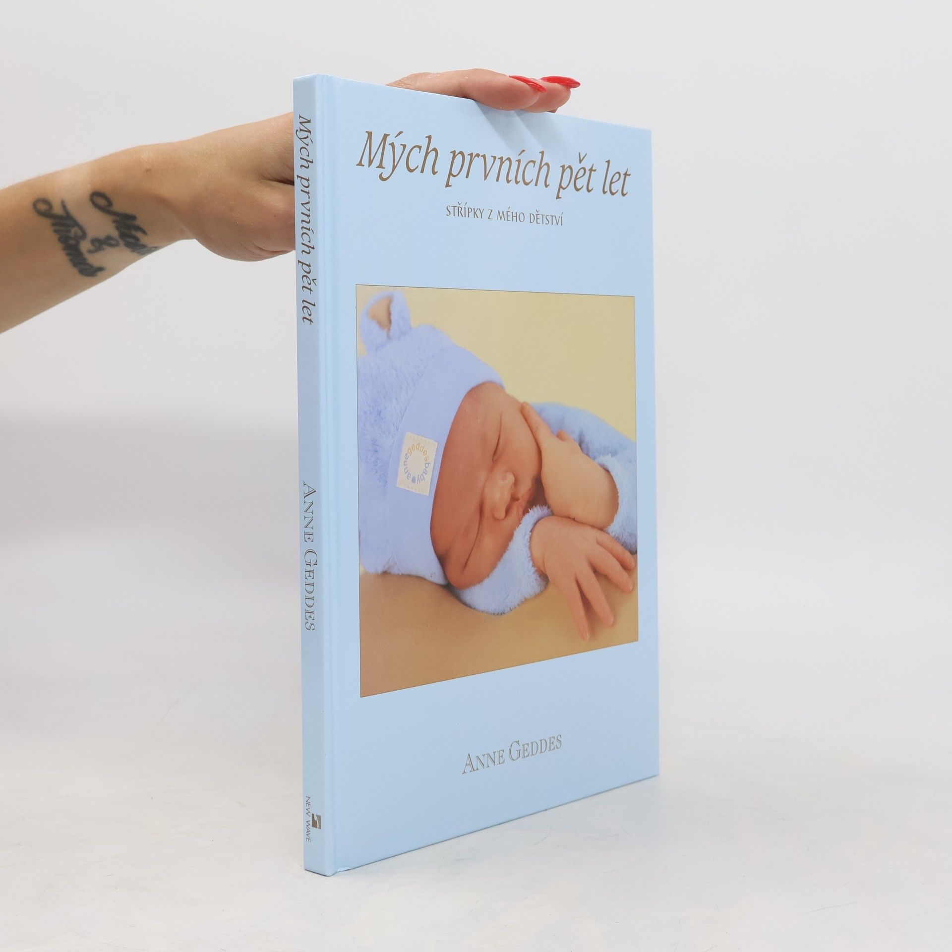 Anne Geddes Mých prvních pět let