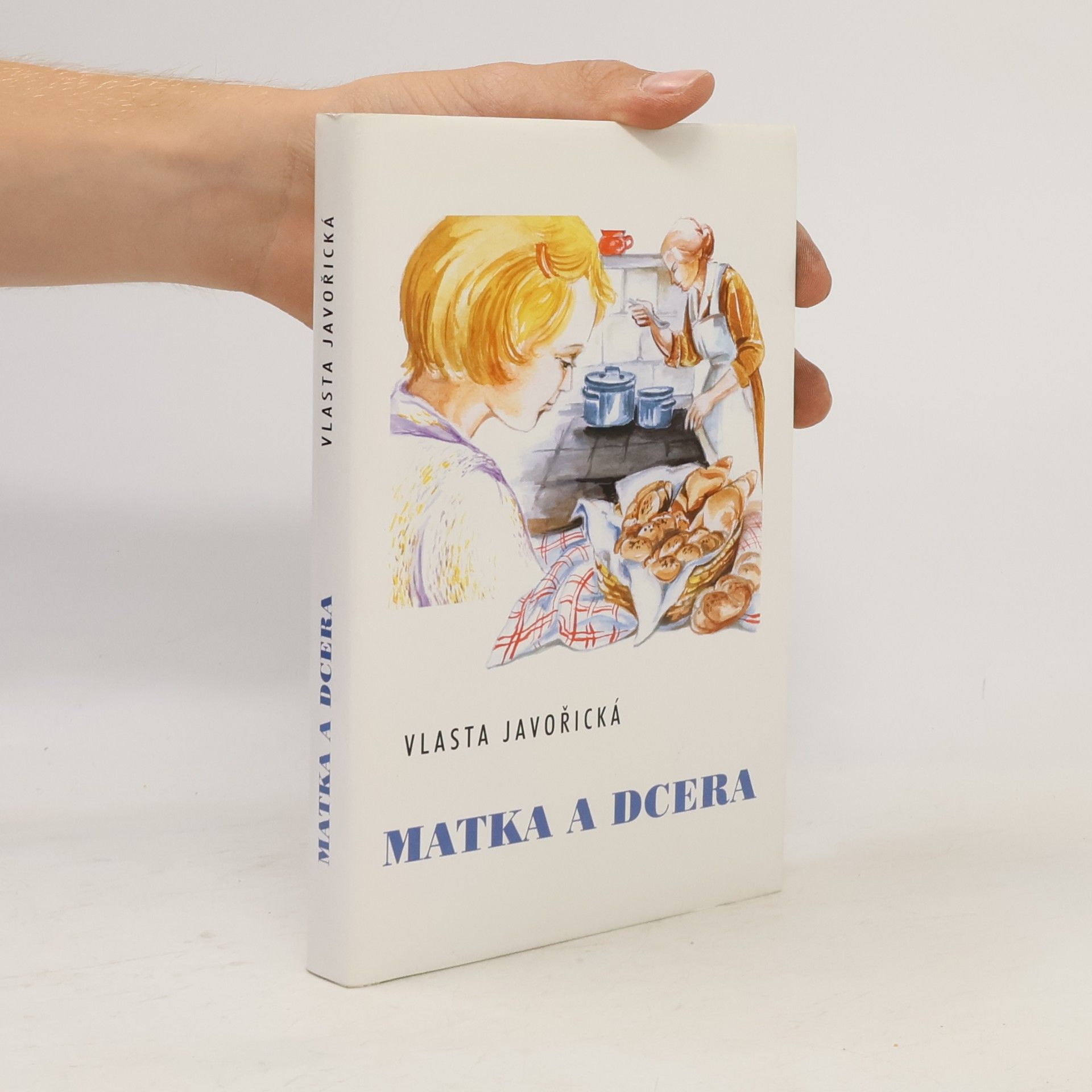 Vlasta Javořická Matka a dcera