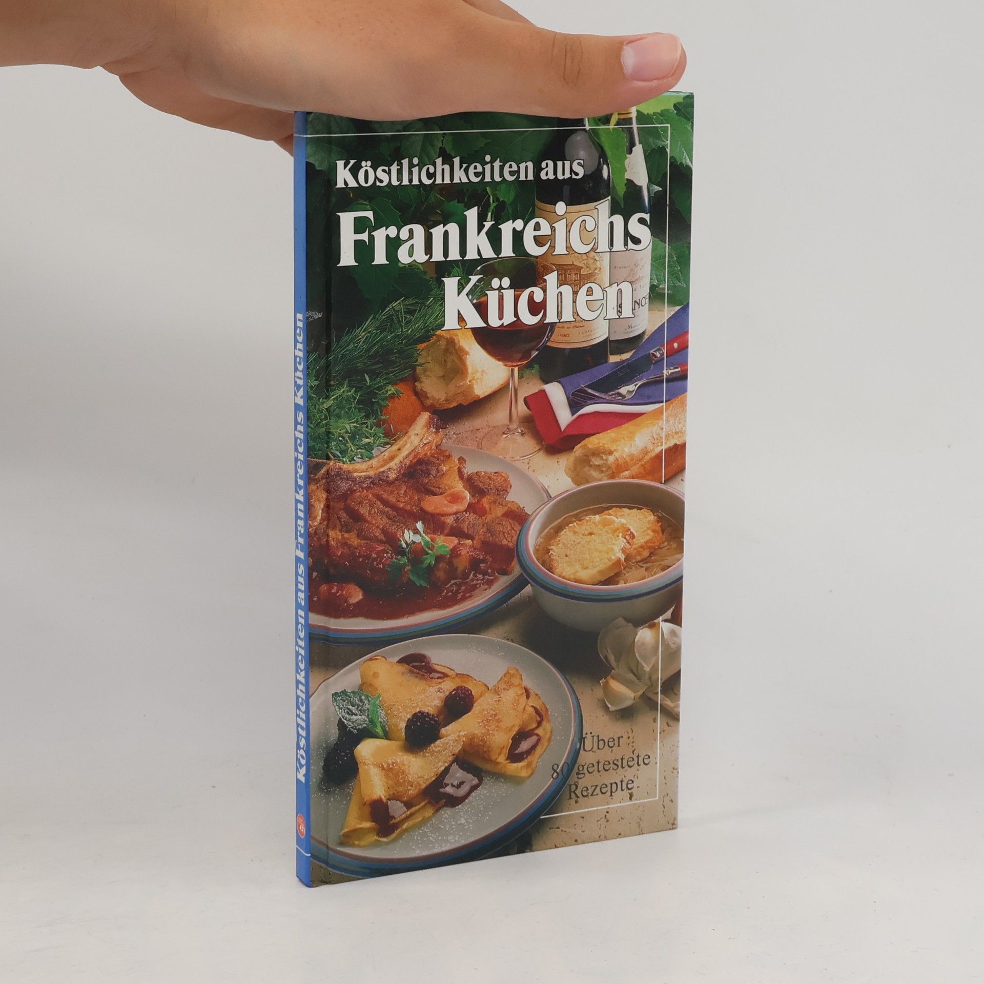 Autorenkollektiv Köstlichkeiten aus Frankreichs Küchen