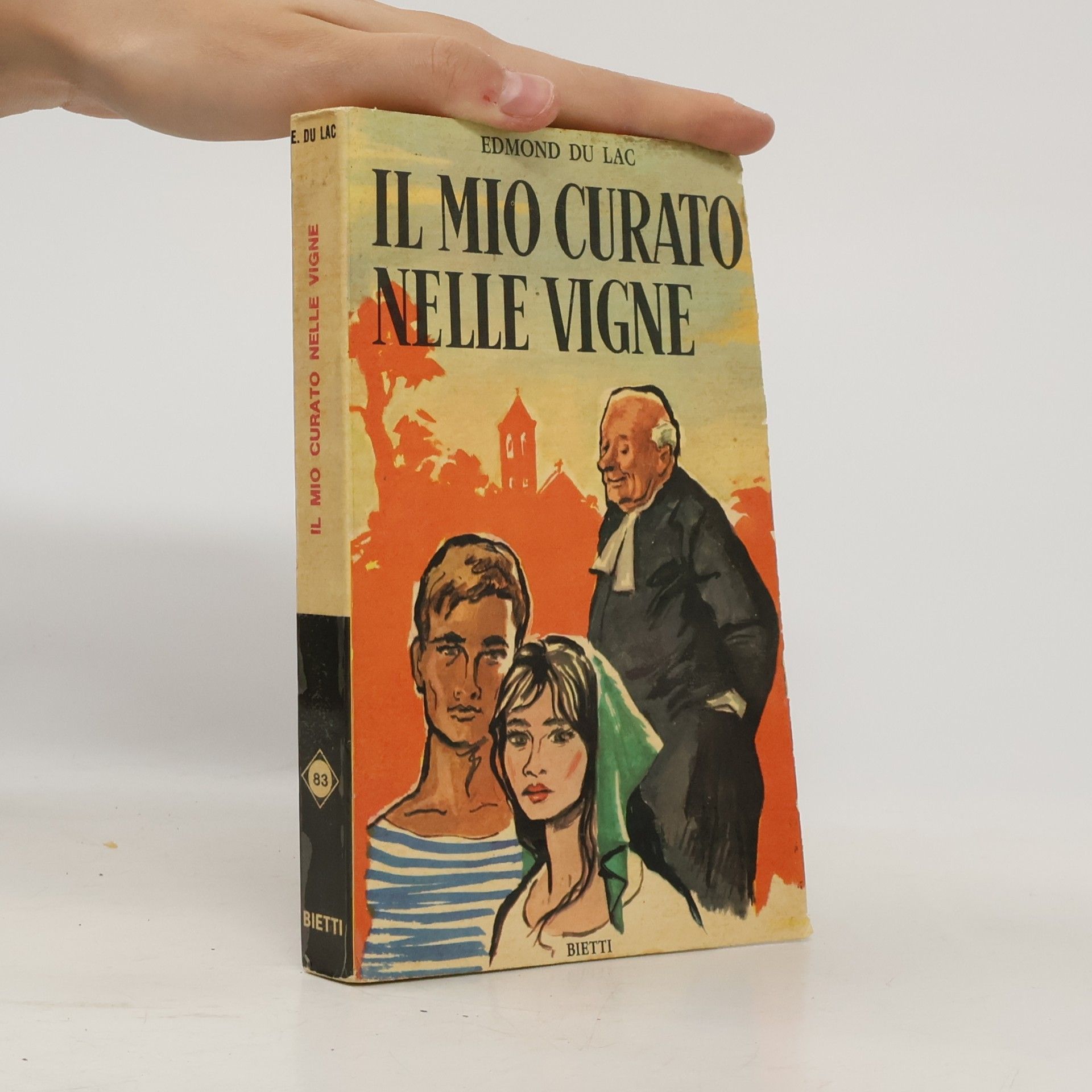 Edmond Du Lac Il Mio Curato Nelle Vigne