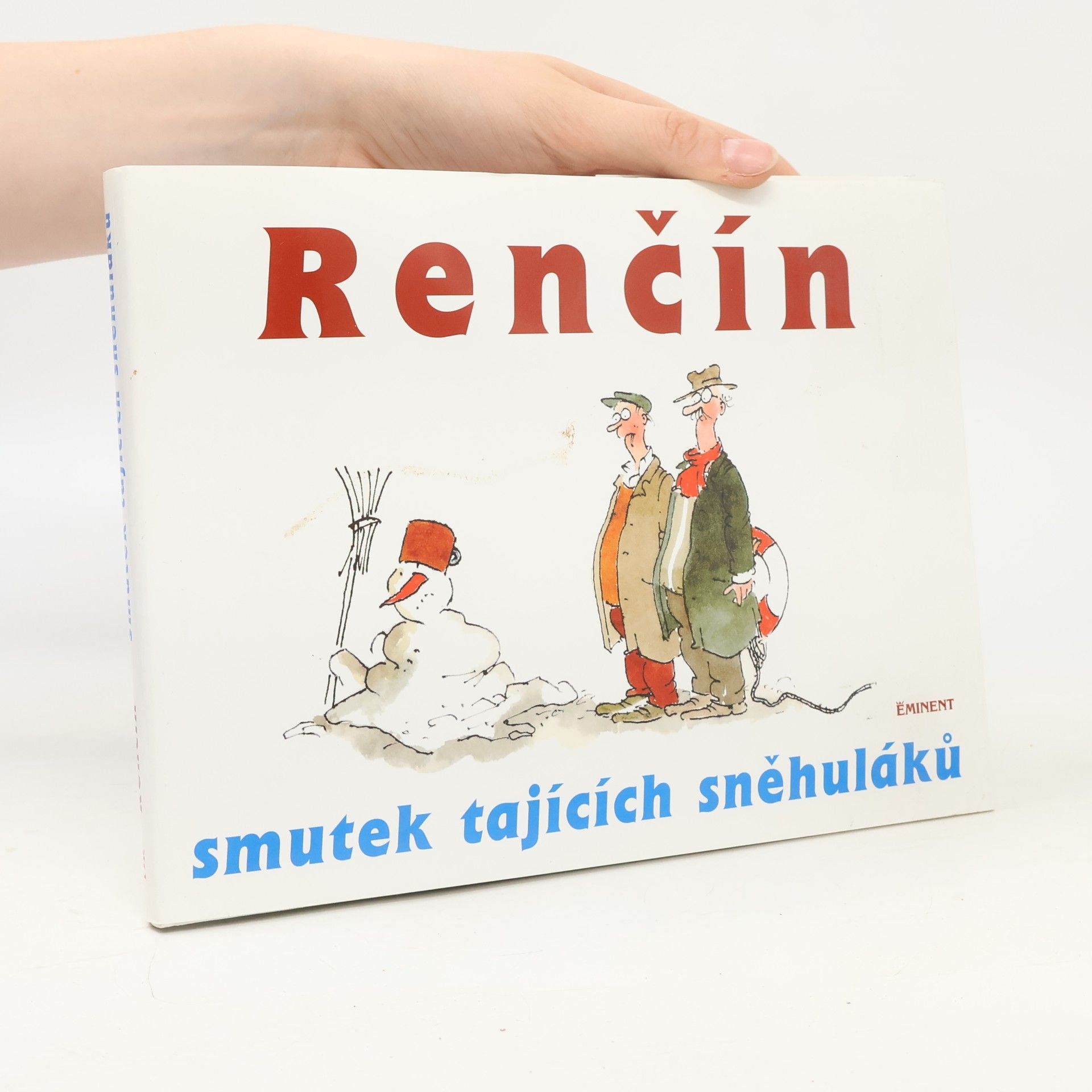 Vladimír Renčín Smutek tajících sněhuláků