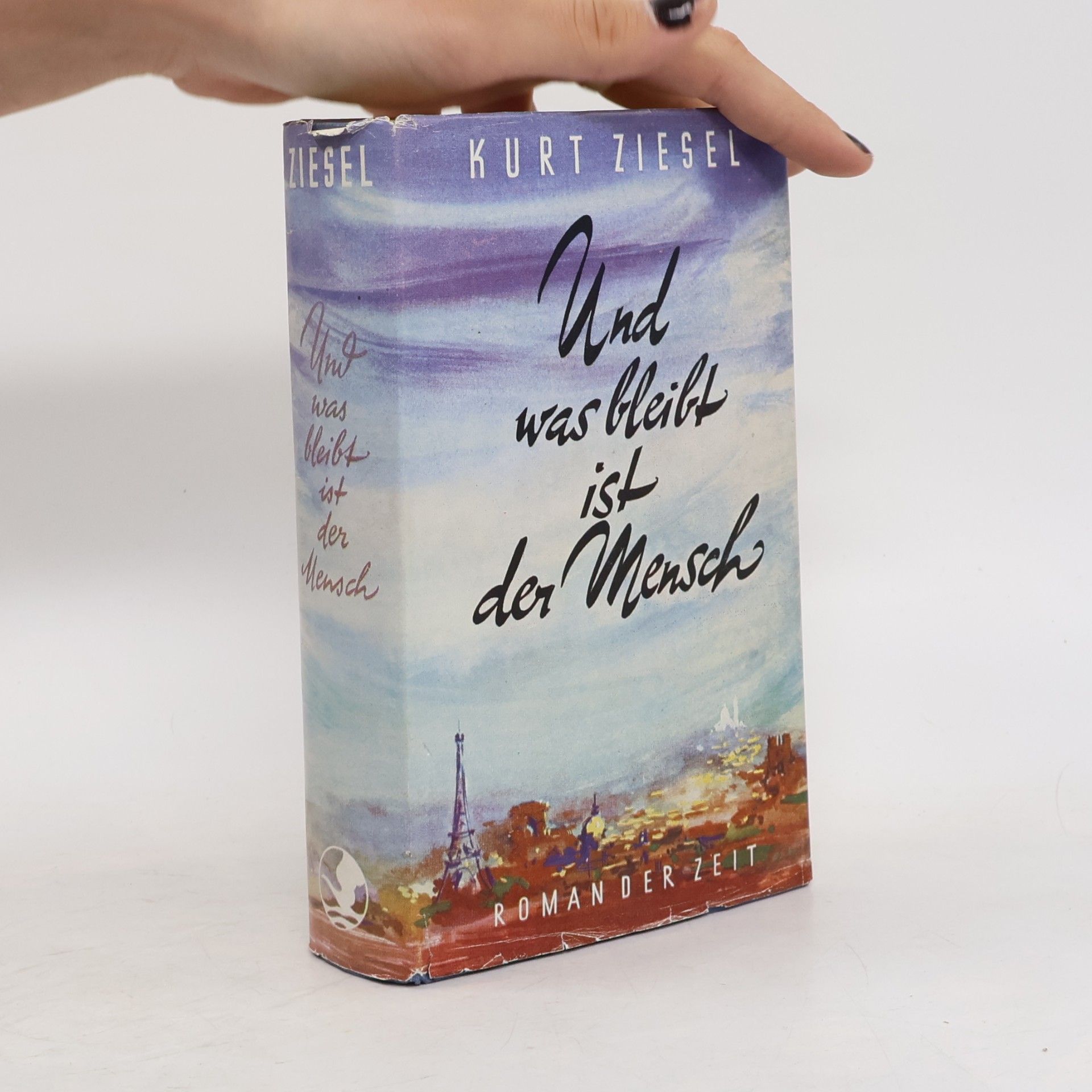 Kurt Ziesel Und was bleibt, ist der Mensch
