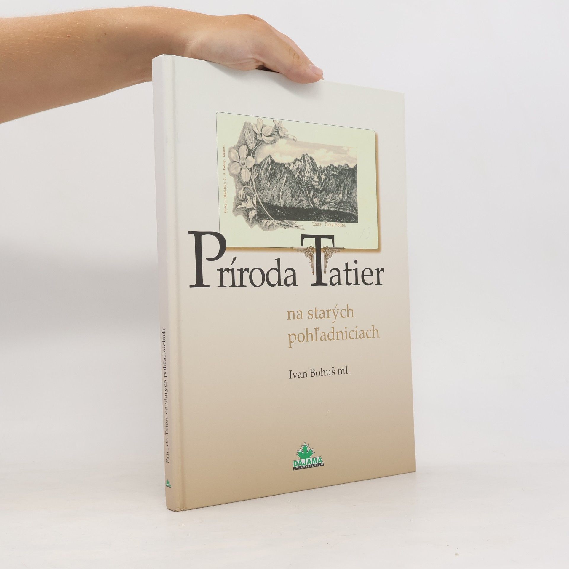 Ivan Bohuš ml. Príroda Tatier na starých pohľadniciach