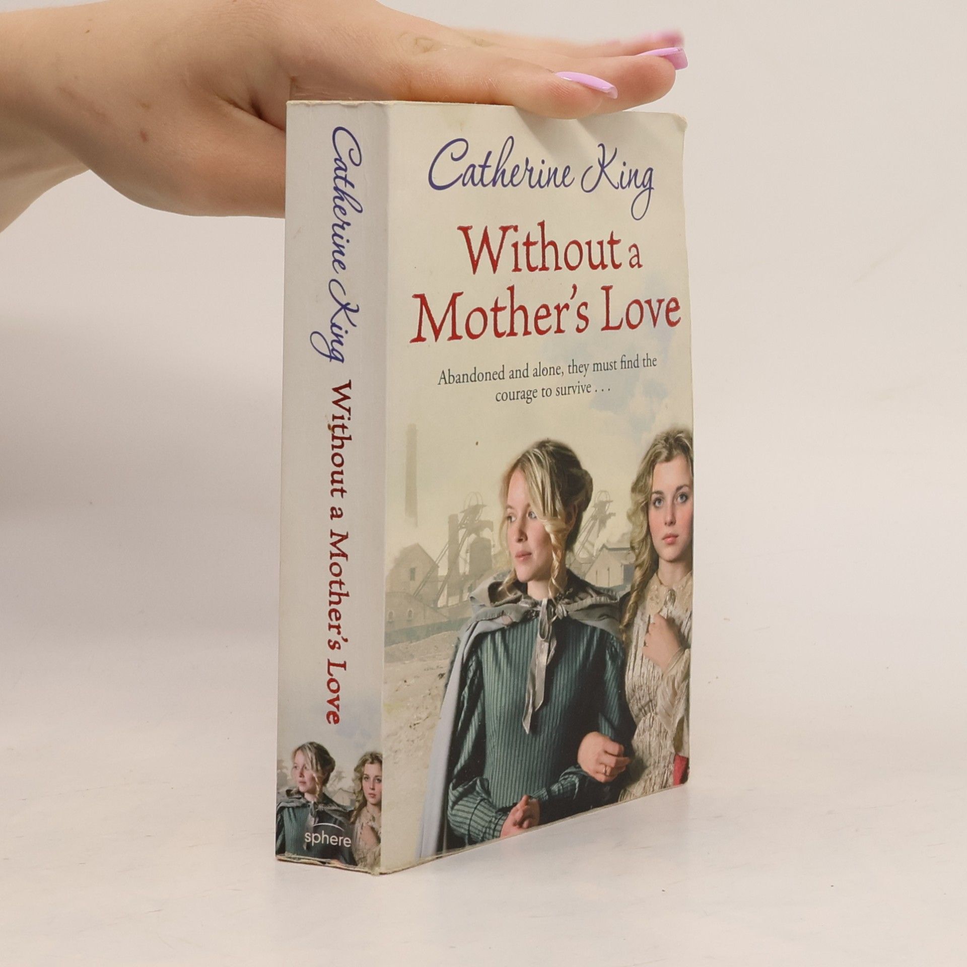 Catherine King Without A Mother's Love