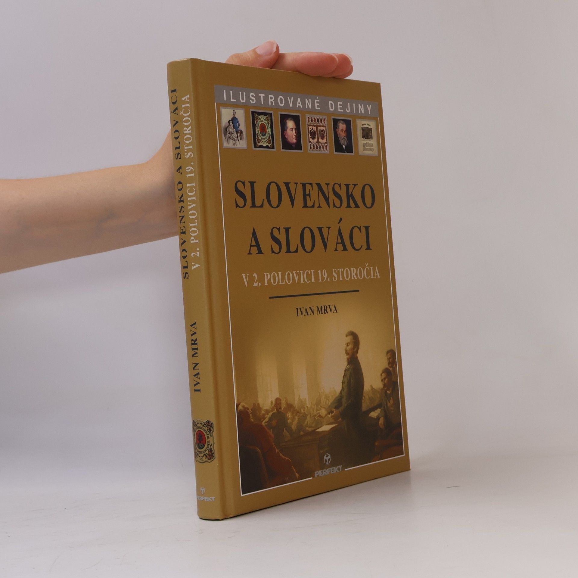 Ivan Mrva Slovensko a Slováci v 2. polovici 19. storočia