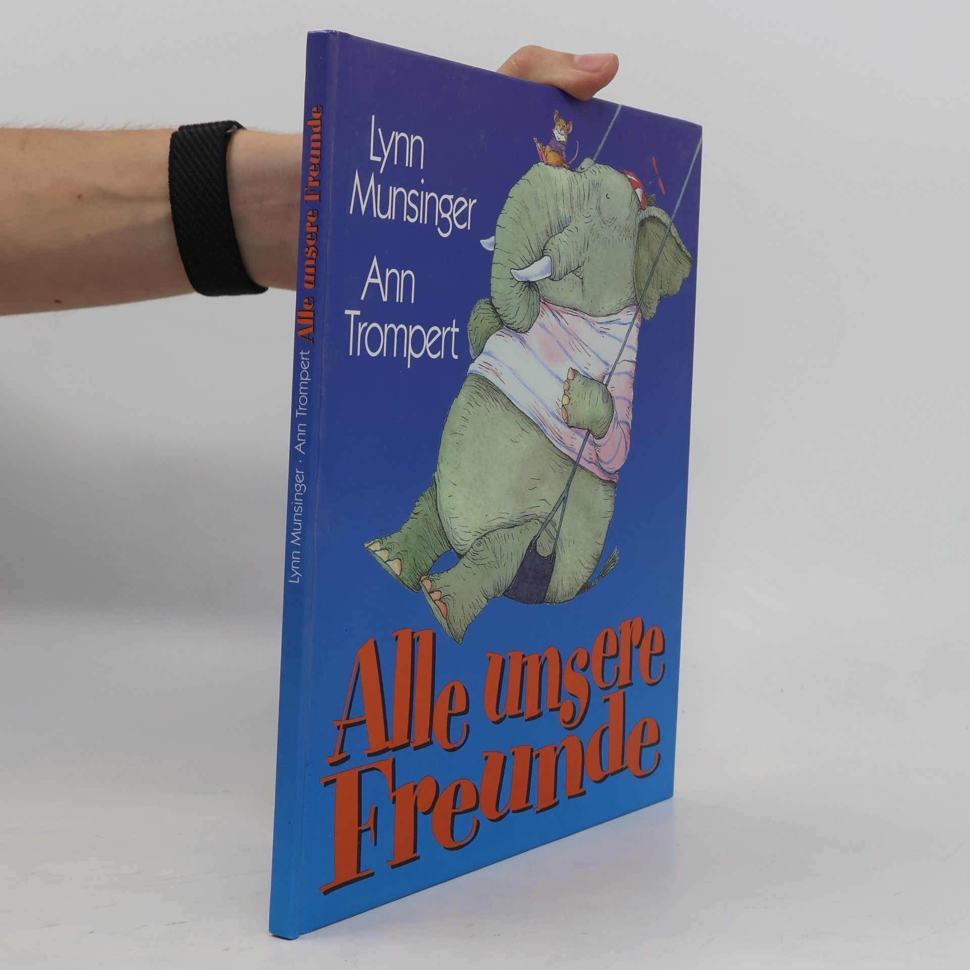 Lynn Munsinger Alle unsere Freunde