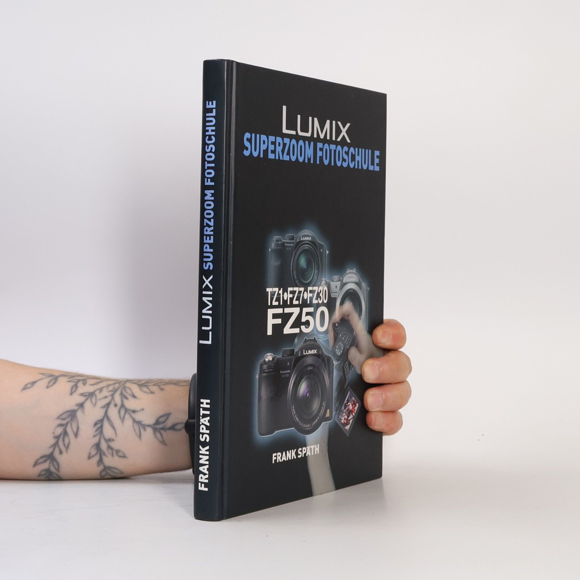 LUMIX Superzoom Fotoschule Nicht DMC-FZ18!
