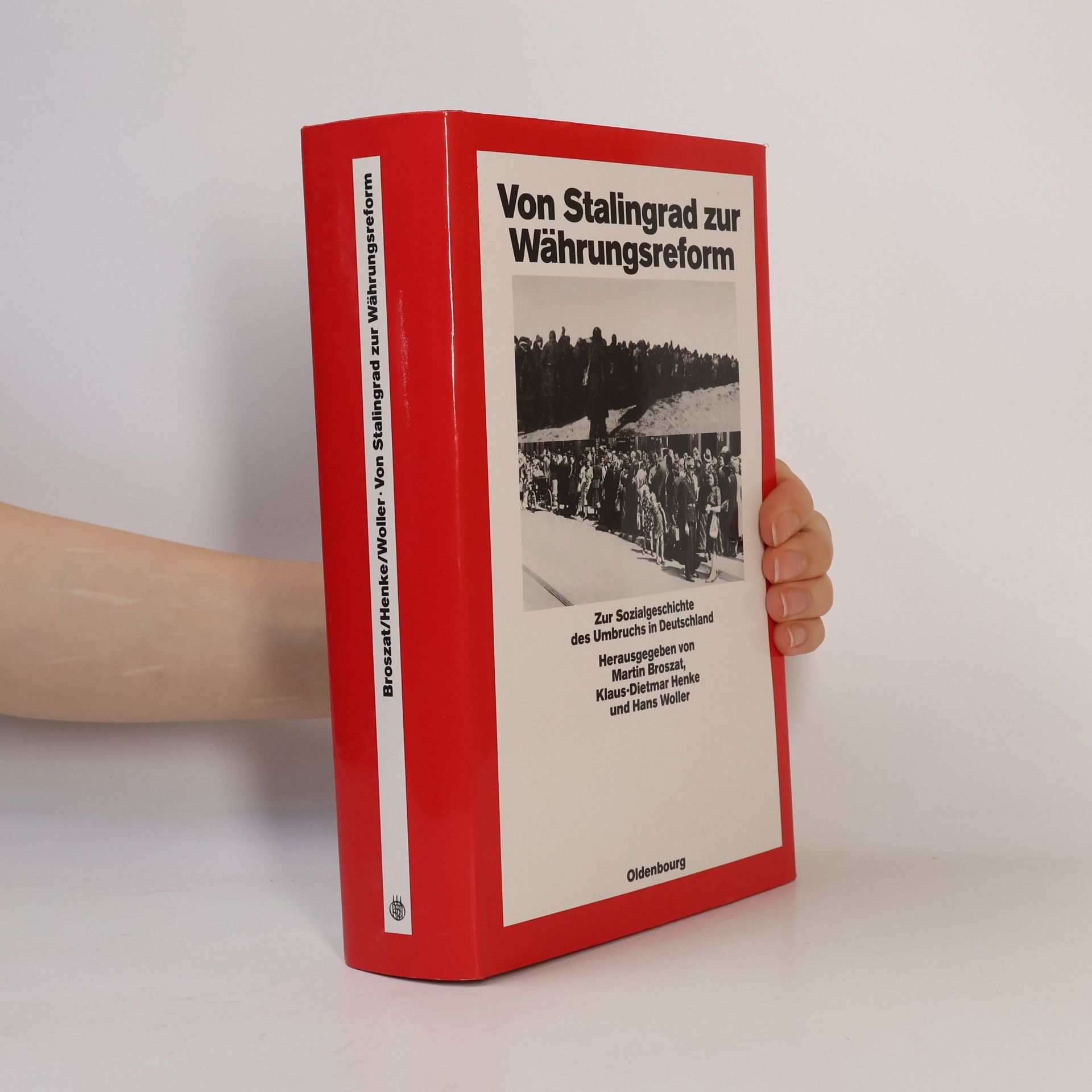 Martin Broszat Von Stalingrad zur Währungsreform