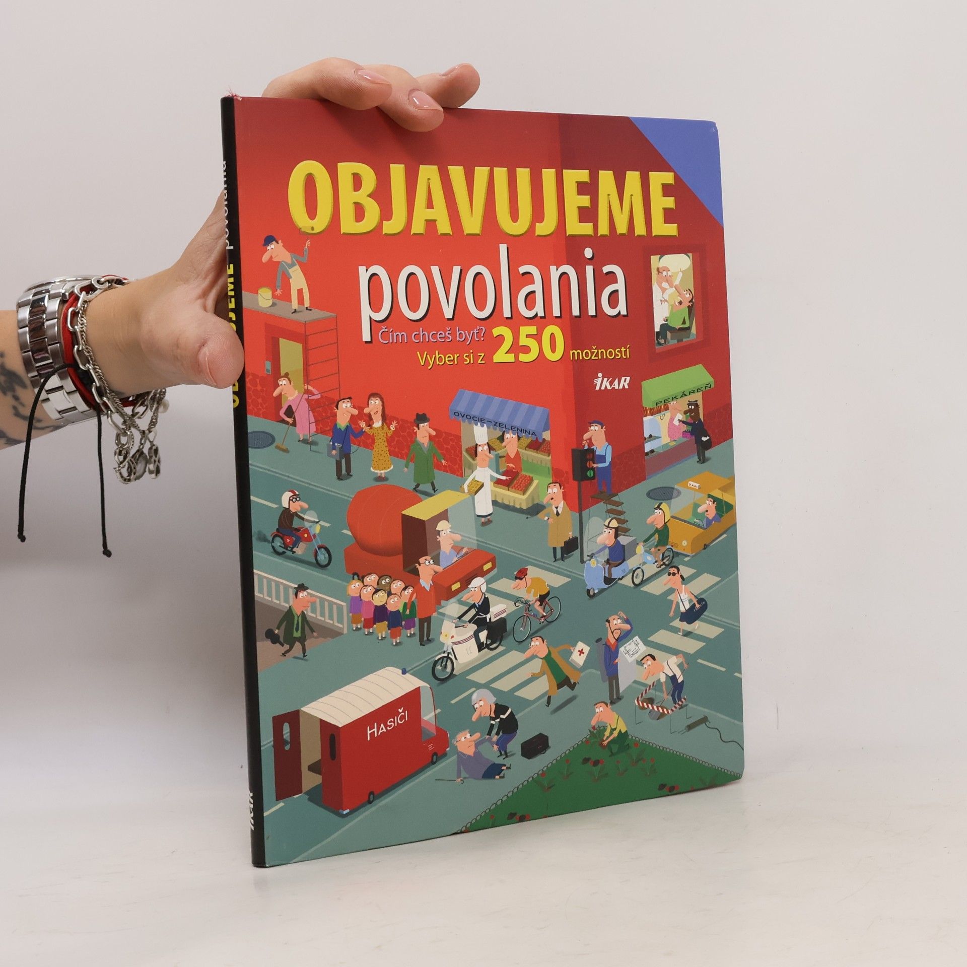 Autorenkollektiv Objavujeme povolania: 250 povolaní pre tvoju budúcnosť