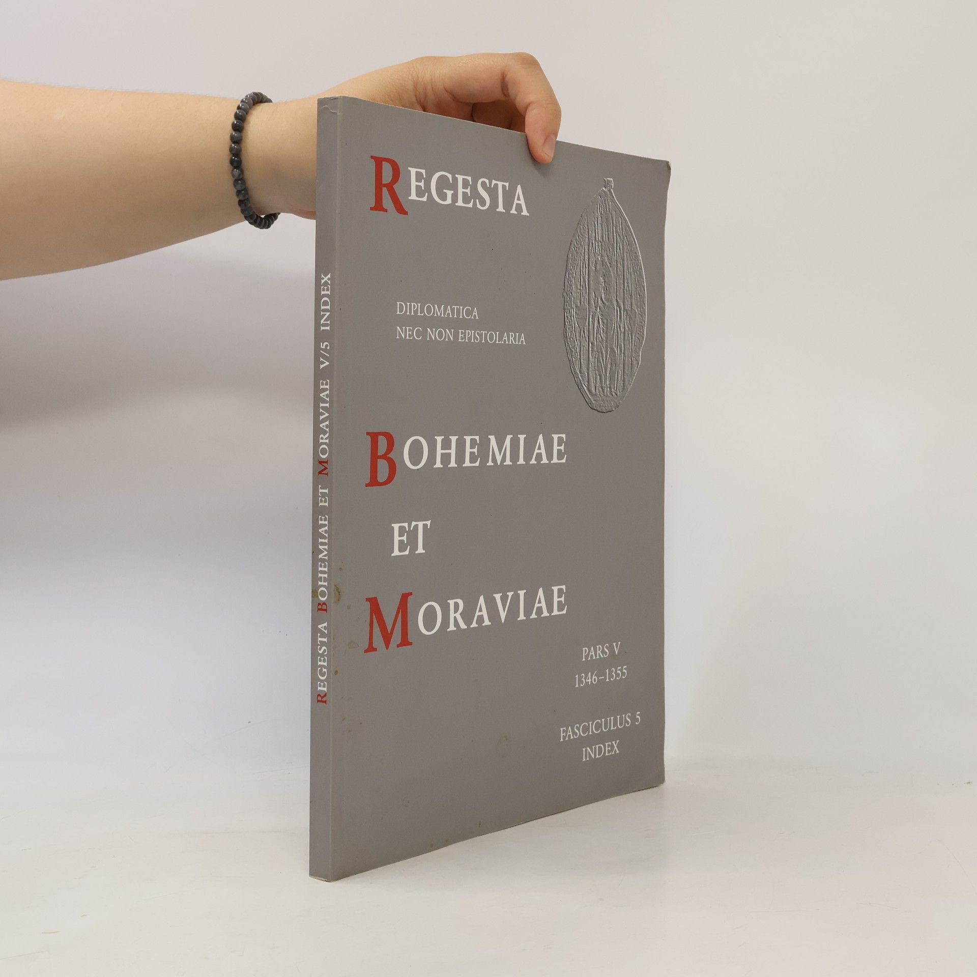 Jiří Spěváček Regesta diplomatica nec non epistolaria Bohemiae et Moraviae