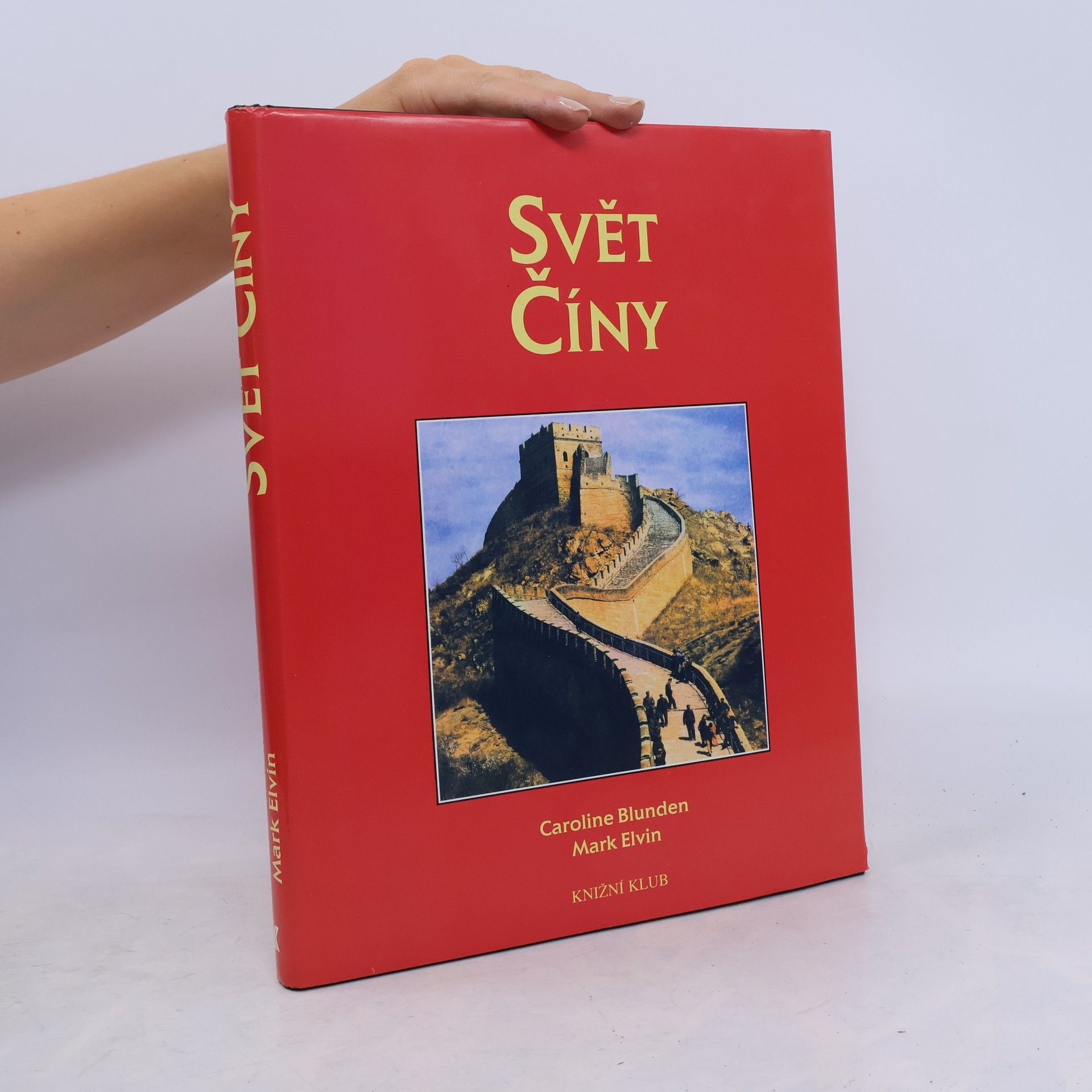 Caroline Blunden Svět Číny: Kulturní atlas
