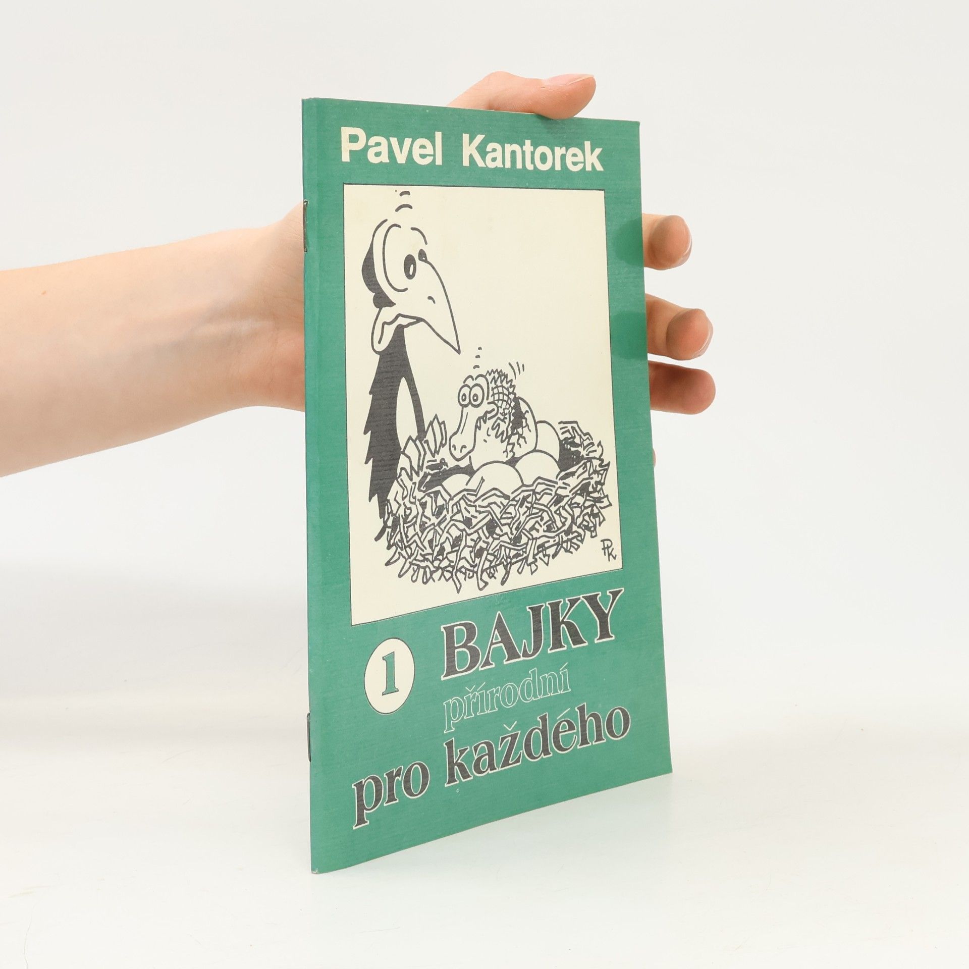 Pavel Kantorek Bajky přírodní pro každého. 1. díl
