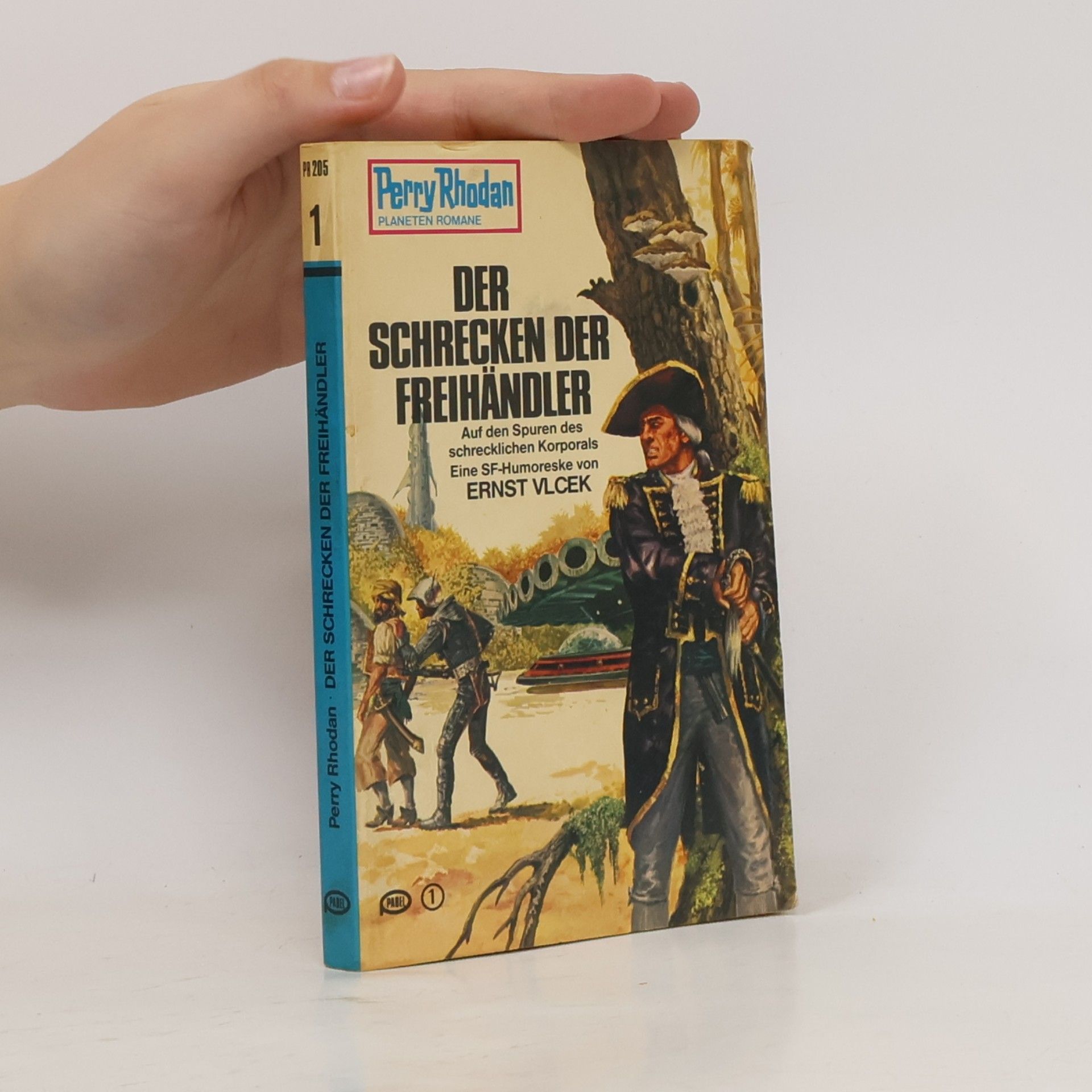 Ernst Vlcek Perry Rhodan 205. Der Schrecken der Freihändler