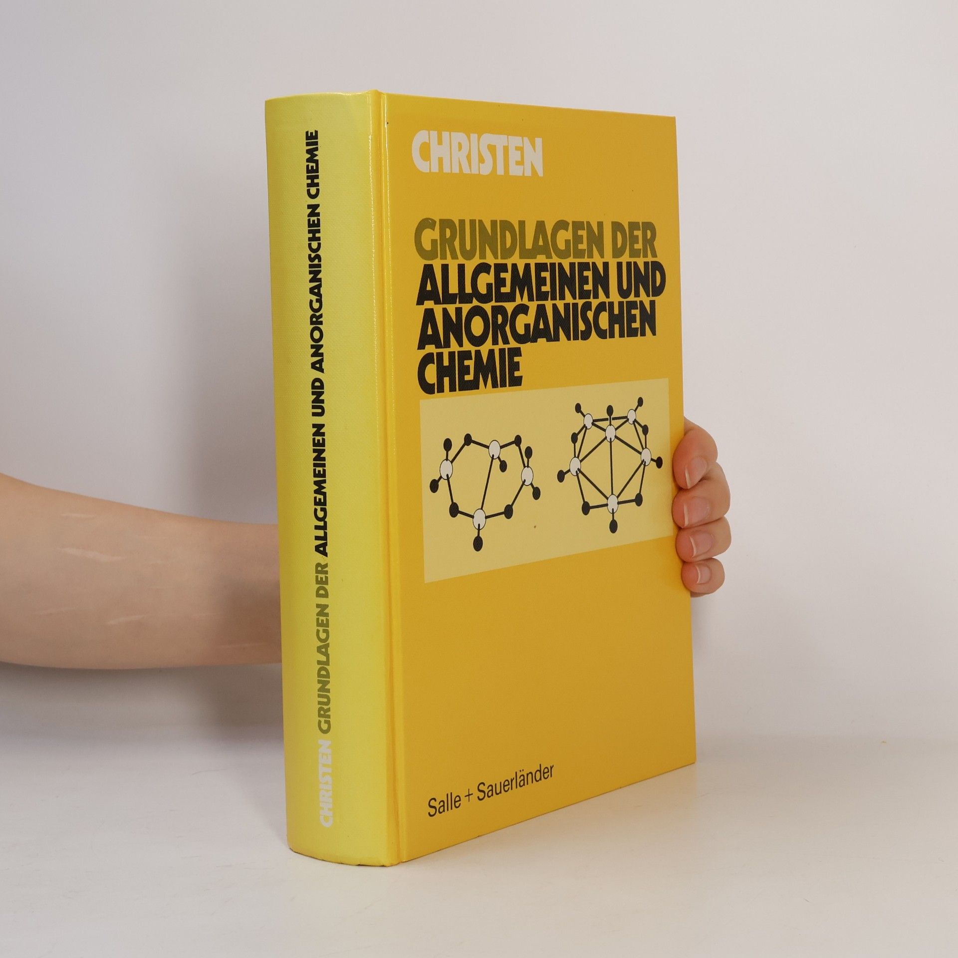 Hans Rudolf Christen Grundlagen der allgemeinen und anorganischen Chemie