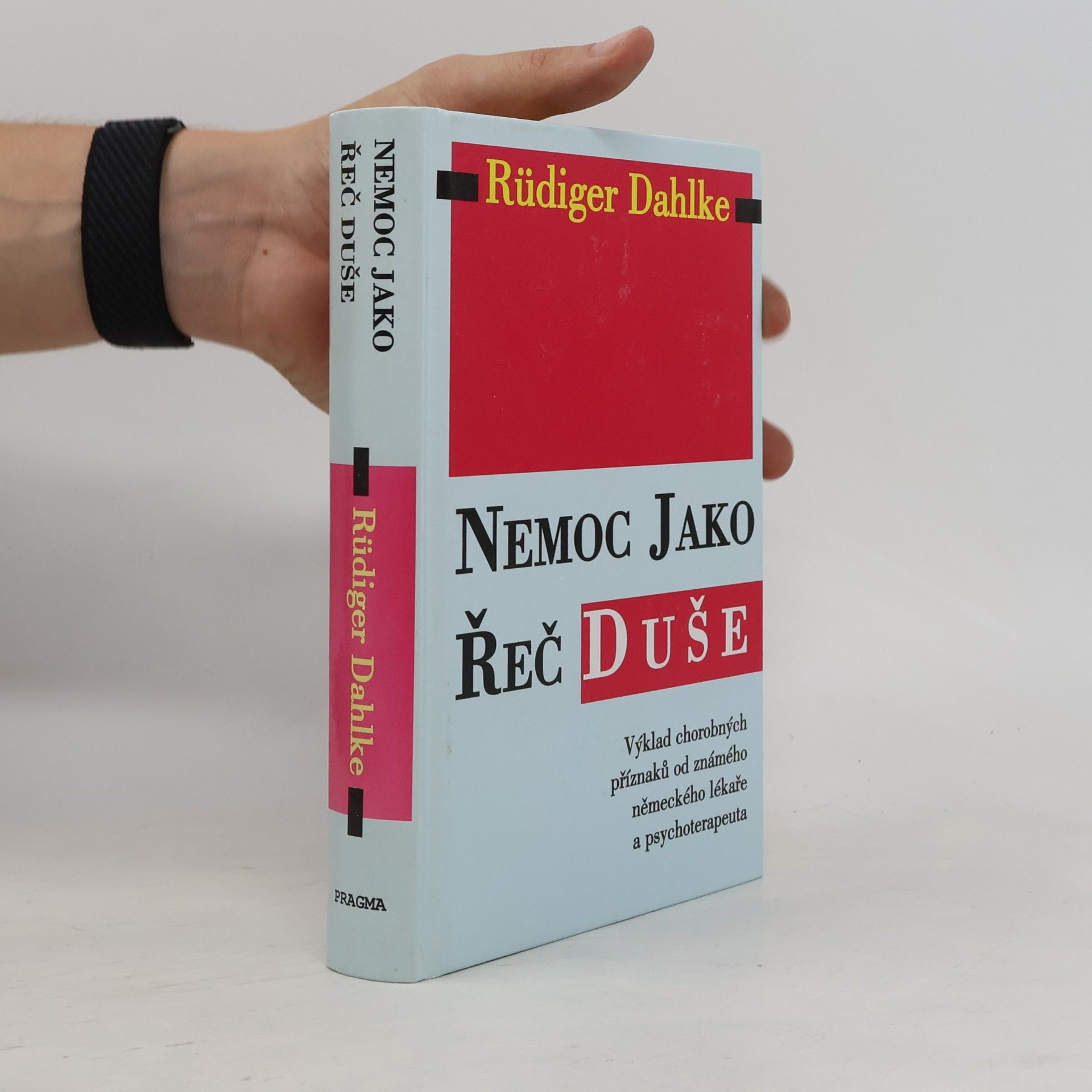 Ruediger Dahlke Nemoc jako řeč duše
