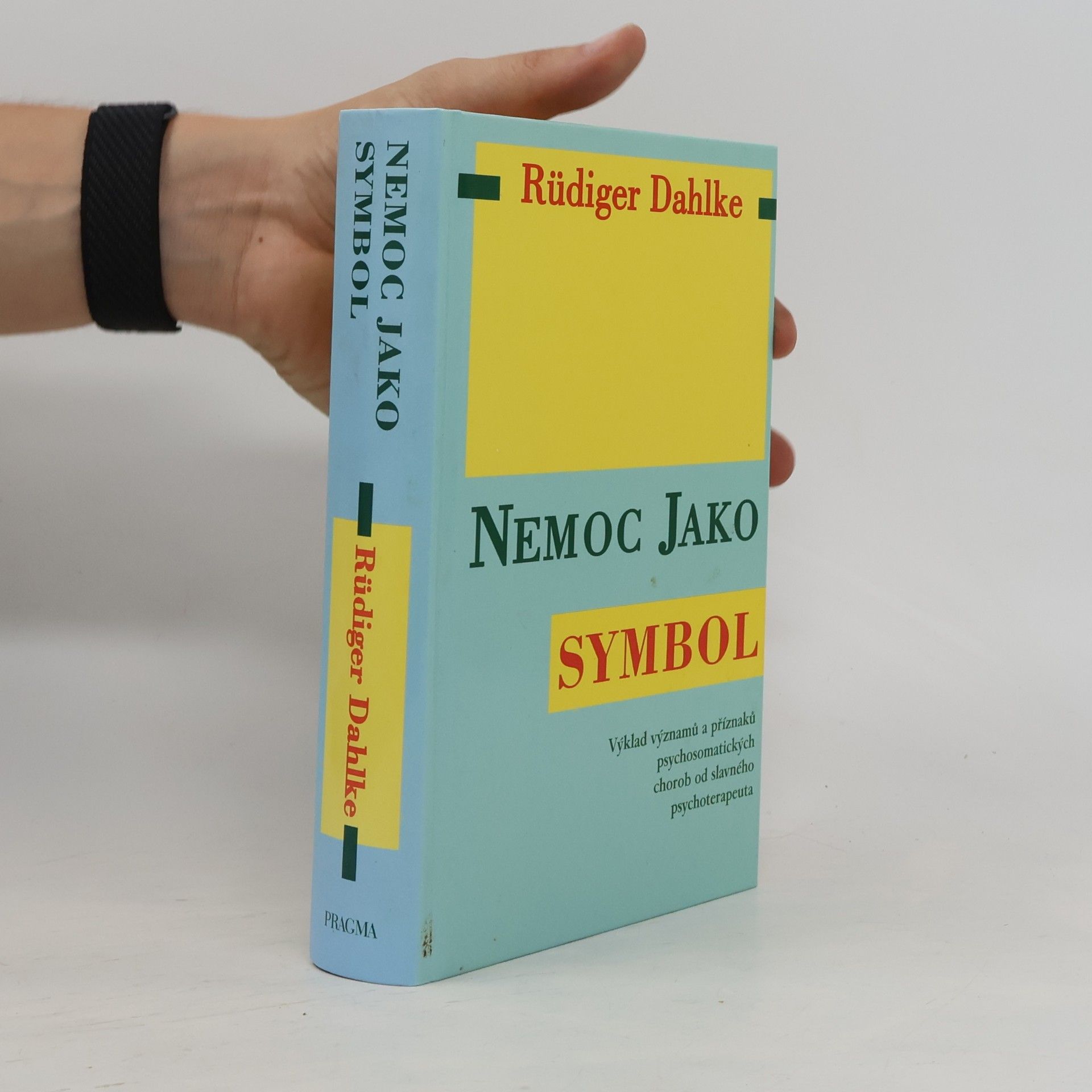 Ruediger Dahlke Nemoc jako symbol