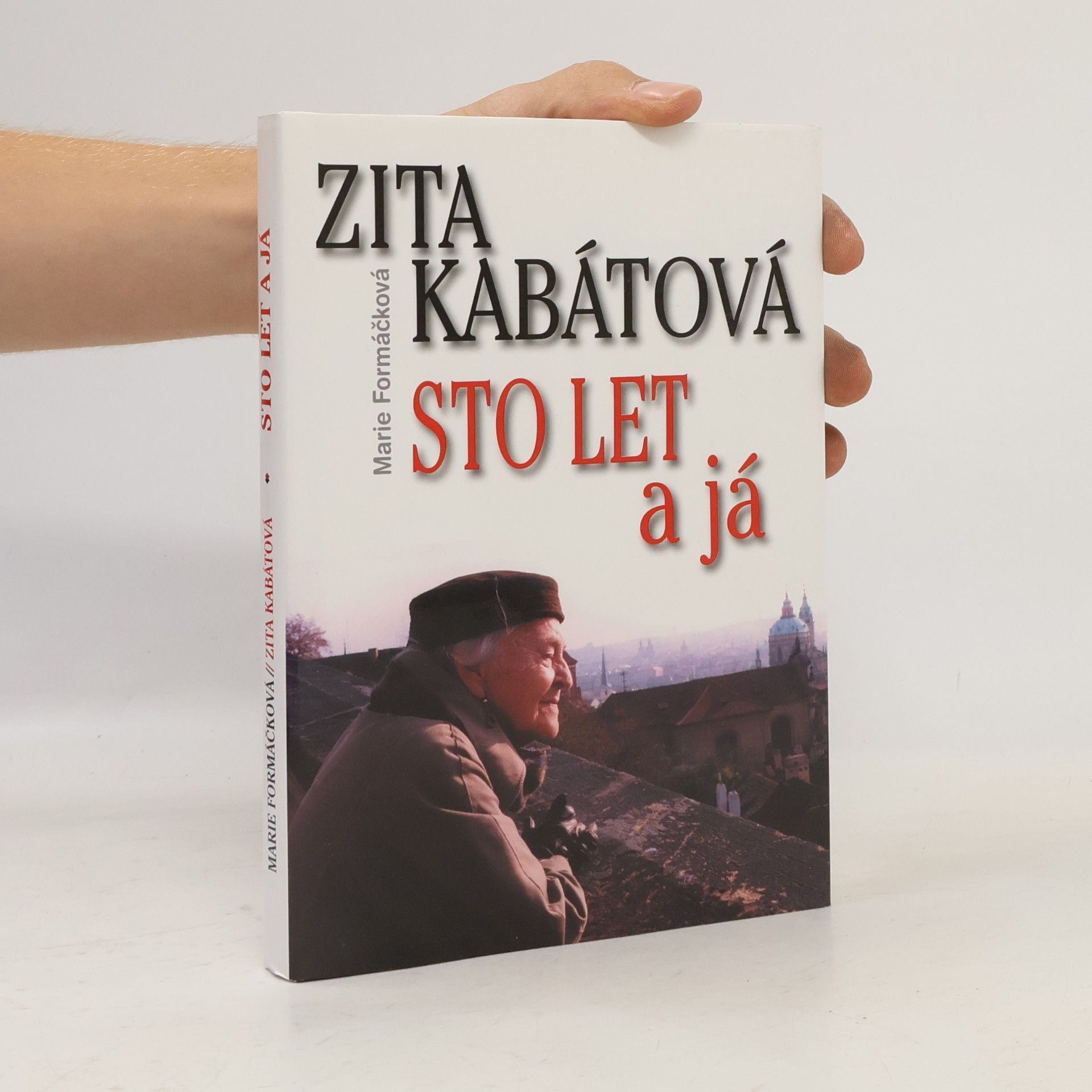 Marie Formáčková Zita Kabátová: Sto let a já