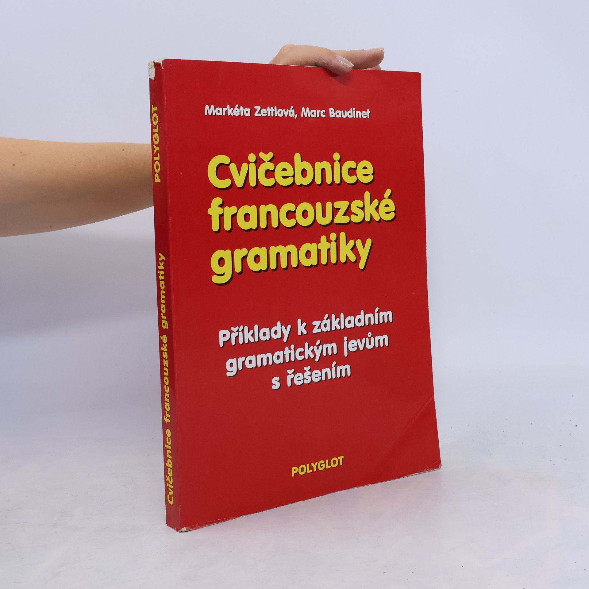 Marc Baudinet Cvičebnice francouzské gramatiky. Příklady k základním gramatickým jevům s řešením