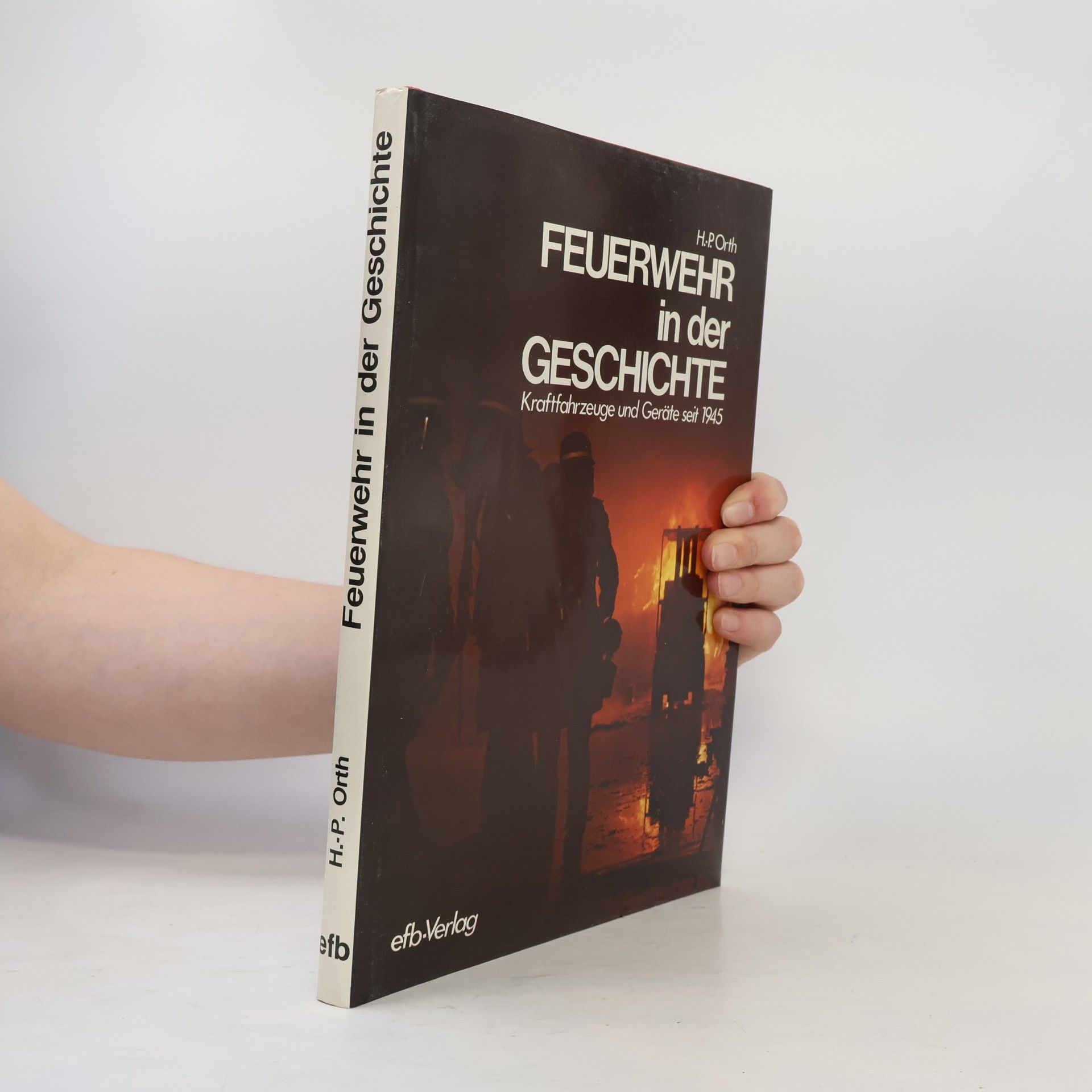 Hans-Peter Orth Feuerwehr in der Geschichte