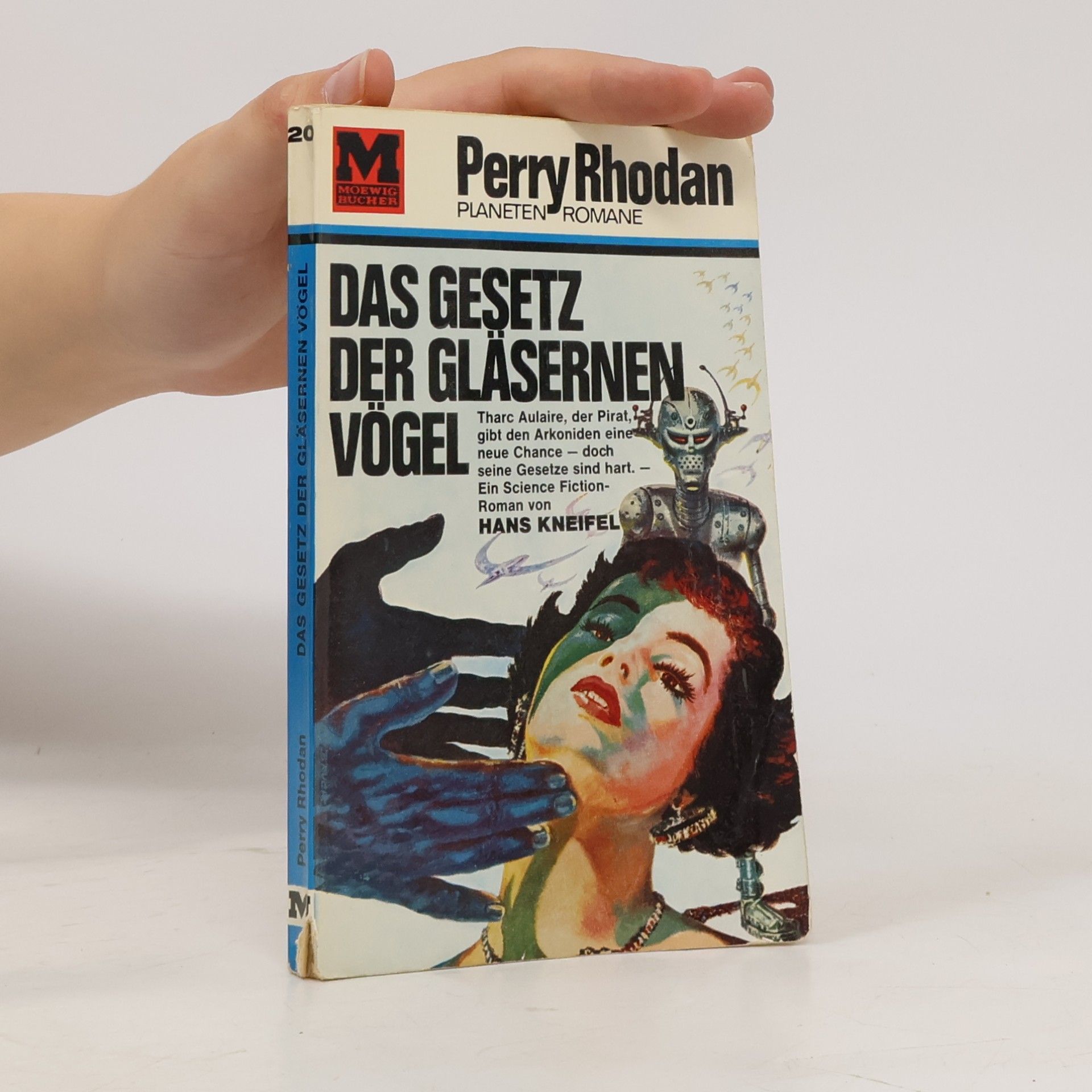 Hans Kneifel Perry Rhodan 20. Das Gesetz der Gläsernen Vögel