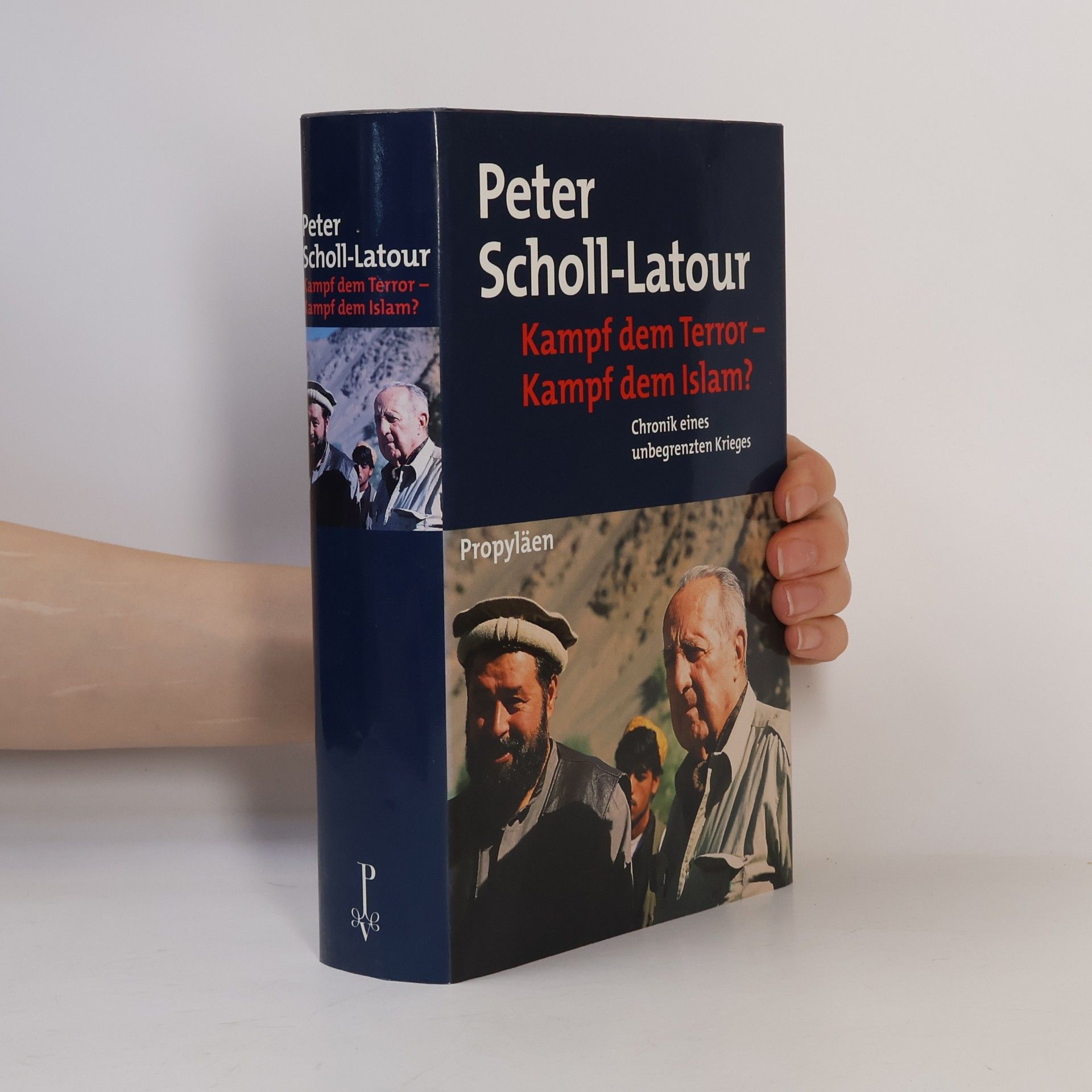 Peter Scholl-Latour Kampf dem Terror - Kampf dem Islam? Chronik eines unbegrenzten Krieges.