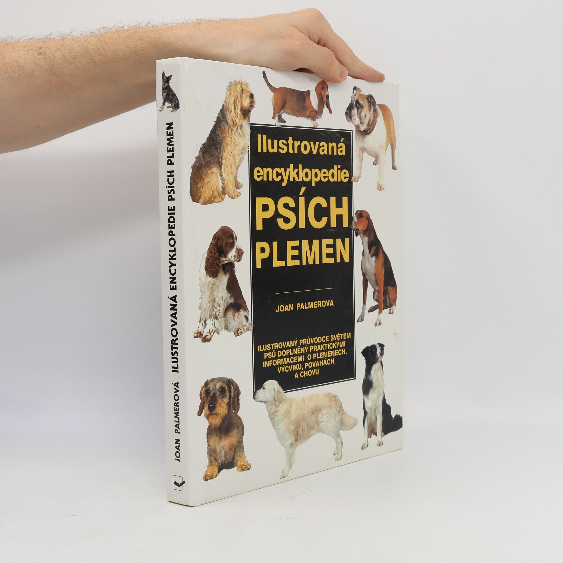 Joan Palmer Ilustrovaná encyklopedie psích plemen