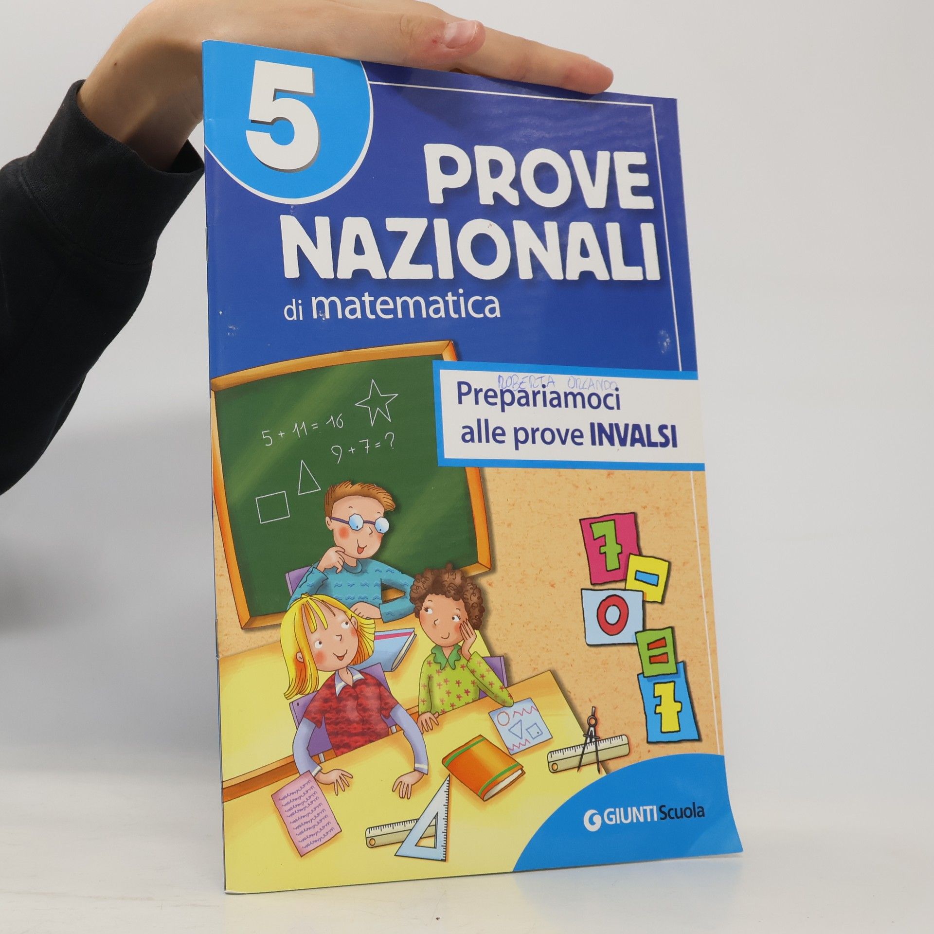 Roberta Orlando Prove nazionali di matematica. Prepariamoci alle prove INVALSI. Per la 5ª classe elementare