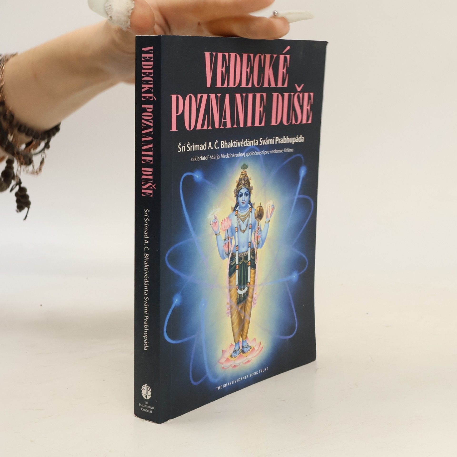 A. C. Bhaktivedanta Swami Prabhupada Vedecké poznanie duše