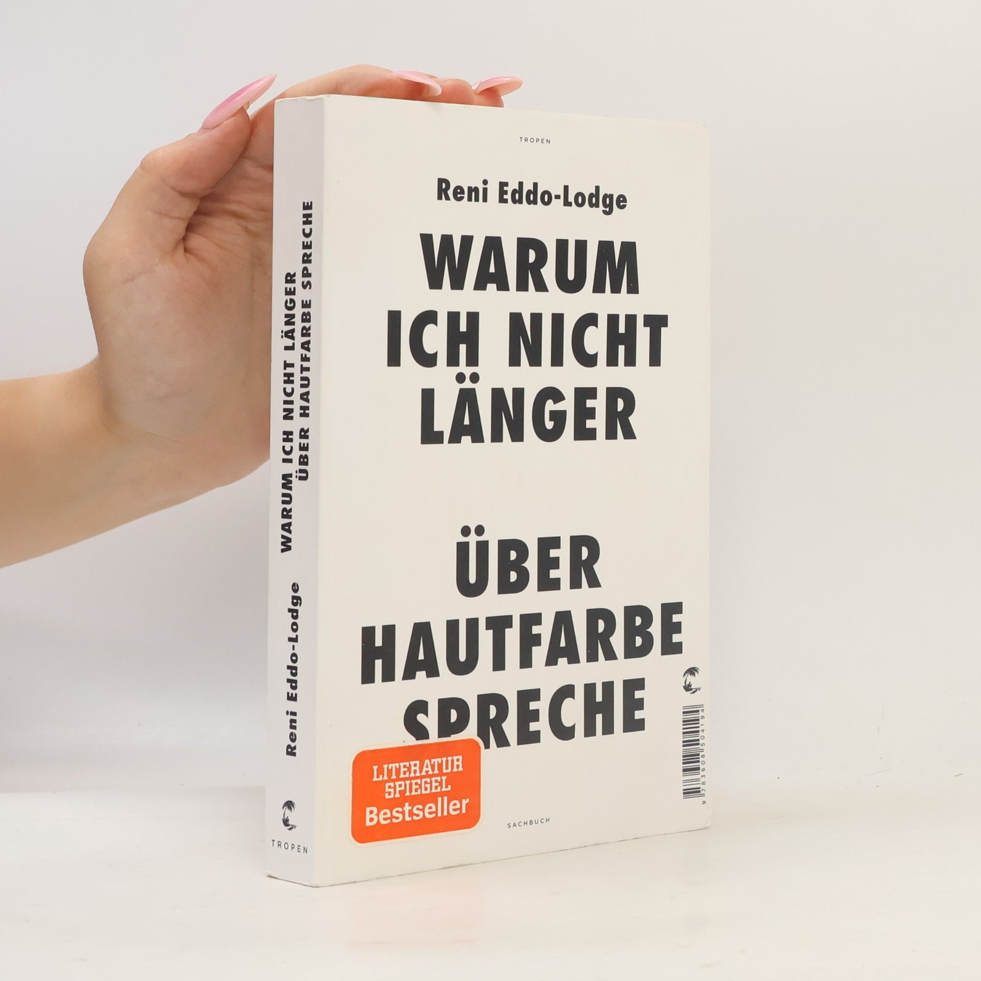 Reni Eddo-Lodge Warum ich nicht länger mit Weißen über Hautfarbe spreche