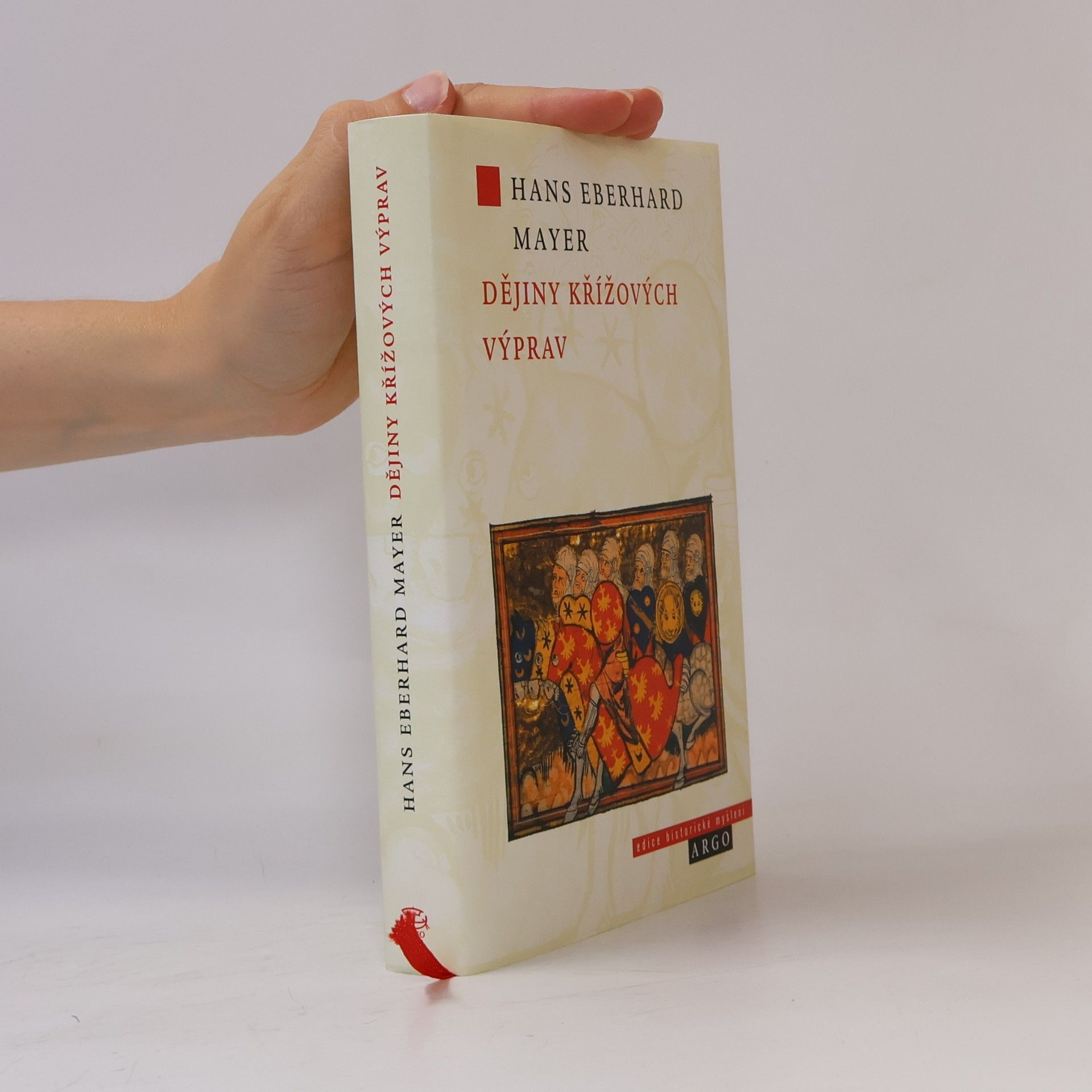 Hans Eberhard Mayer Dějiny křížových výprav