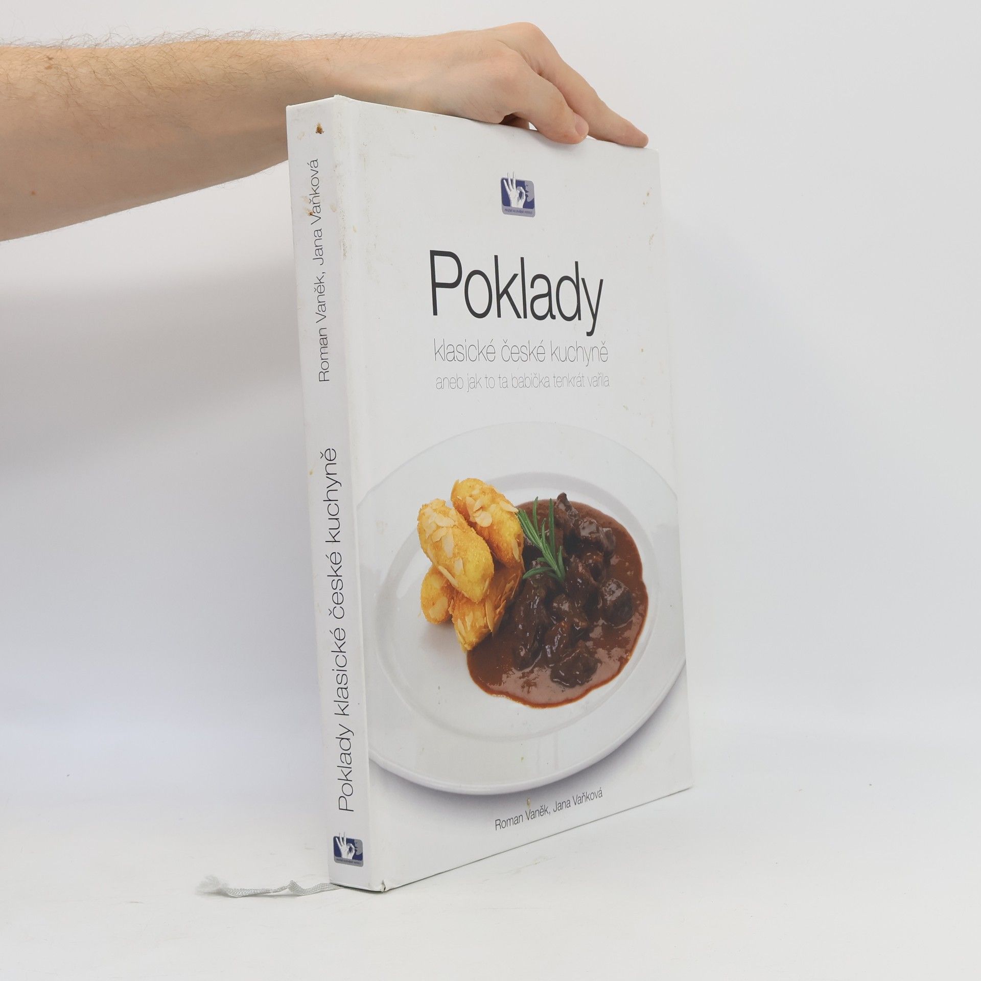 Jana Vaňková Poklady klasické české kuchyně, aneb, Jak to ta babička tenkrát vařila