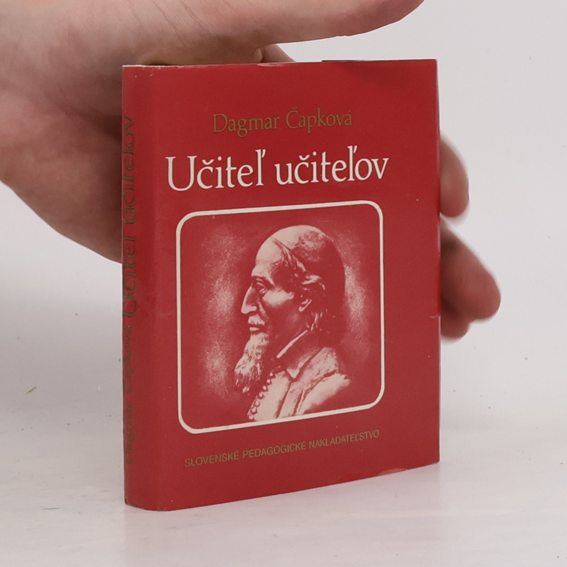 Dagmar Čapková Učiteĺ učiteĺov. J.A. Komenský a učiteĺská profesia