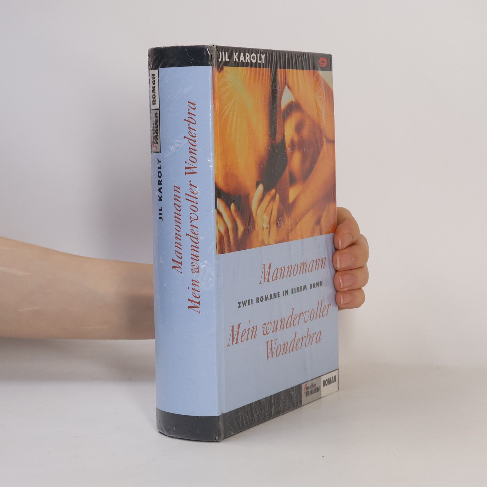 Jil Karoly Mannomann. Mein wundervoller Wonderbra