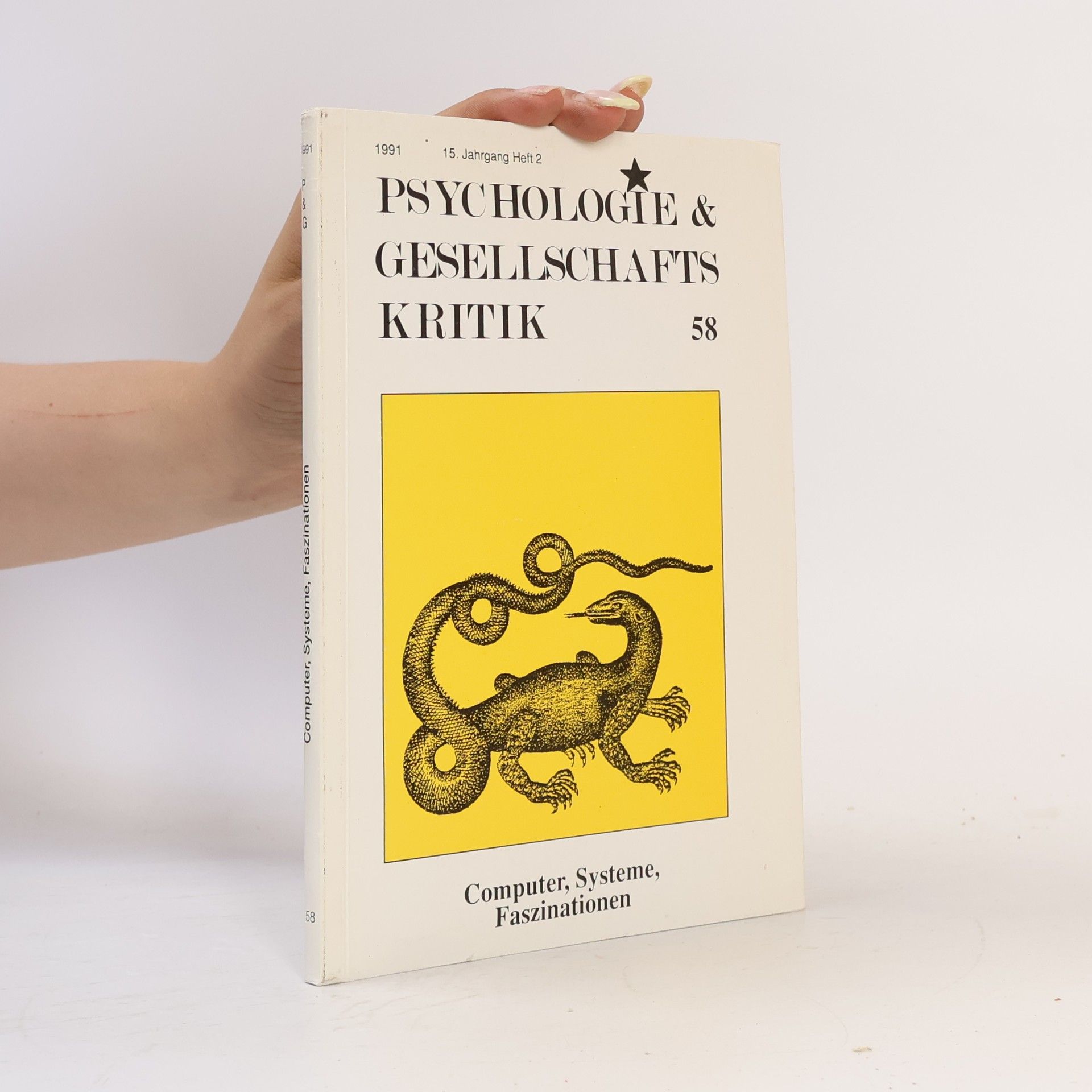 Psychologie und Gesellschaftskritik - 58: Computer, Systeme, Faszinationen - 15. Jahrgang, Heft 2