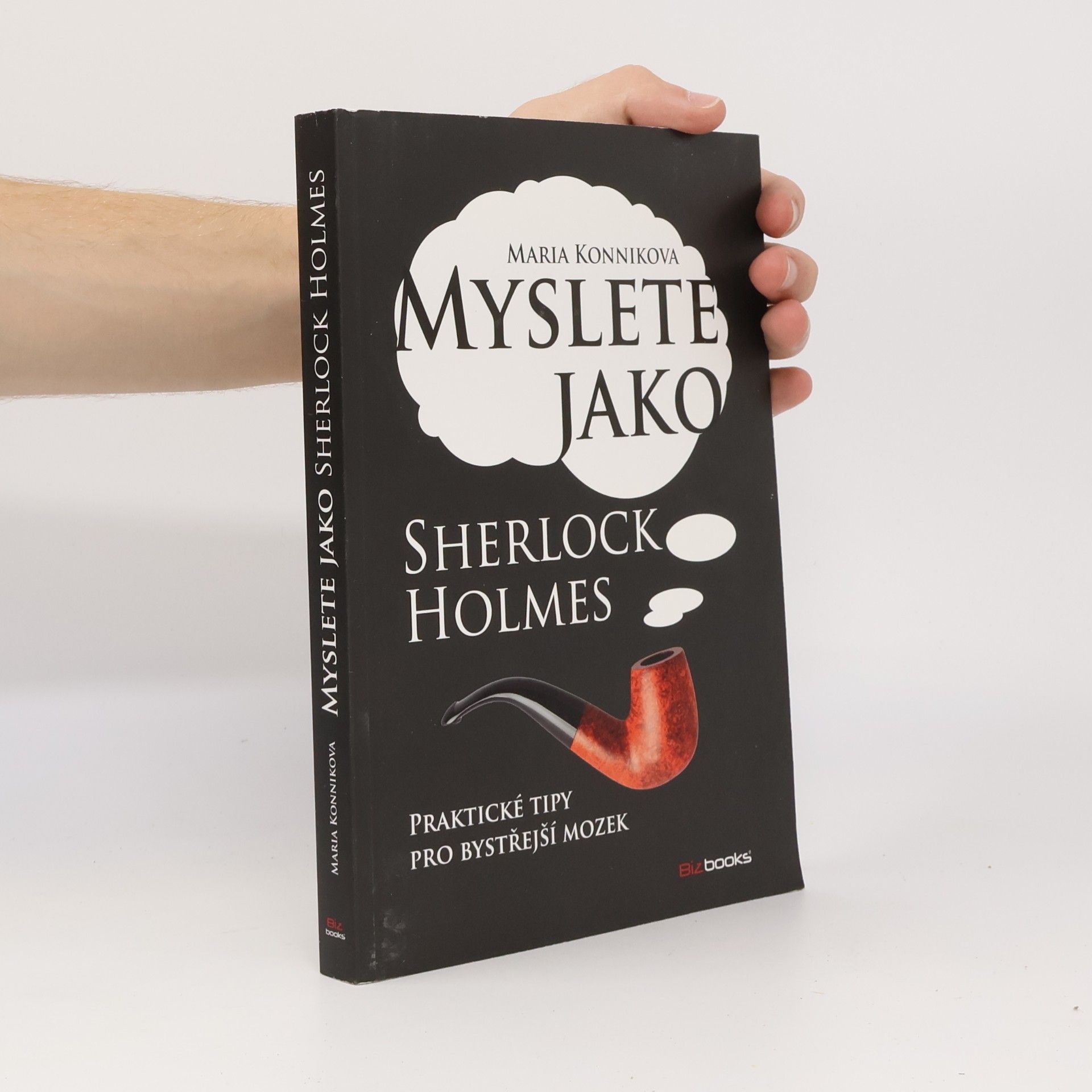 Maria Konnikova Myslete jako Sherlock Holmes