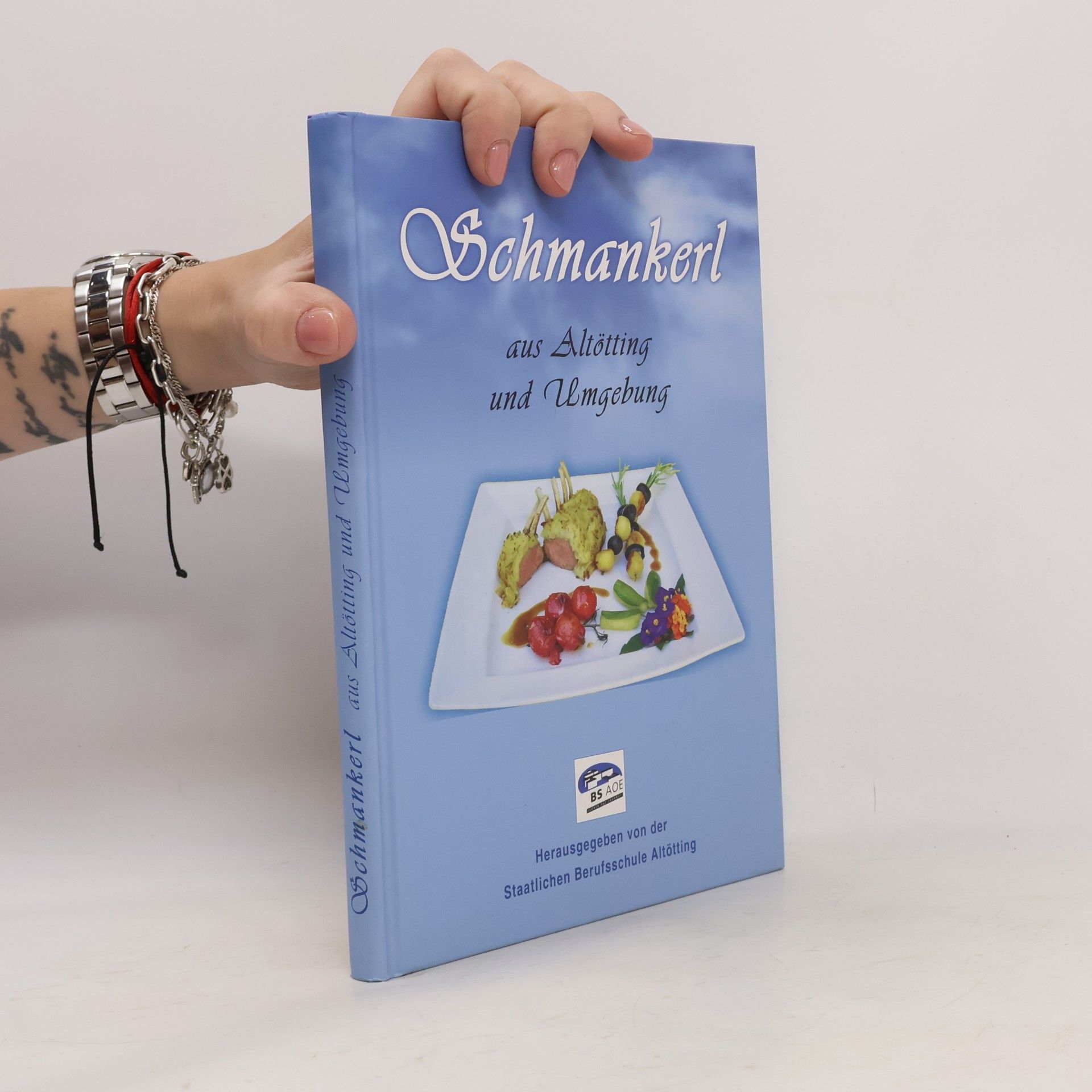 Autorenkollektiv Schmankerl aus Altötting und Umgebung