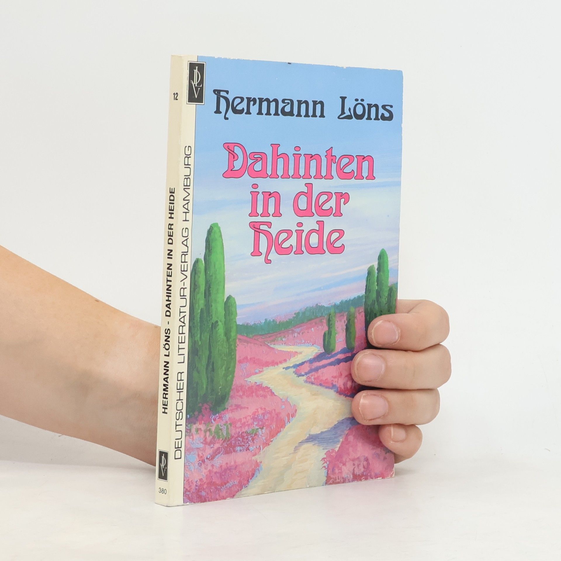 Hermann Löns Dahinten in der Heide