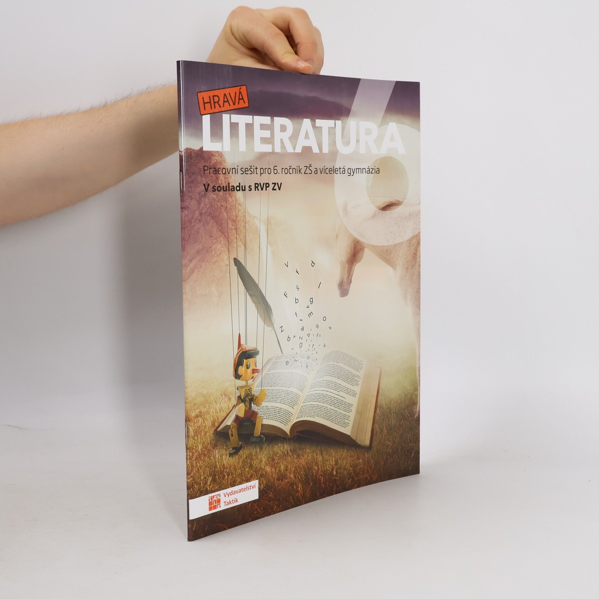Kolektiv autorů Hravá literatura. Pracovní sešit pro 6. ročník ZŠ a víceletá gymnázia