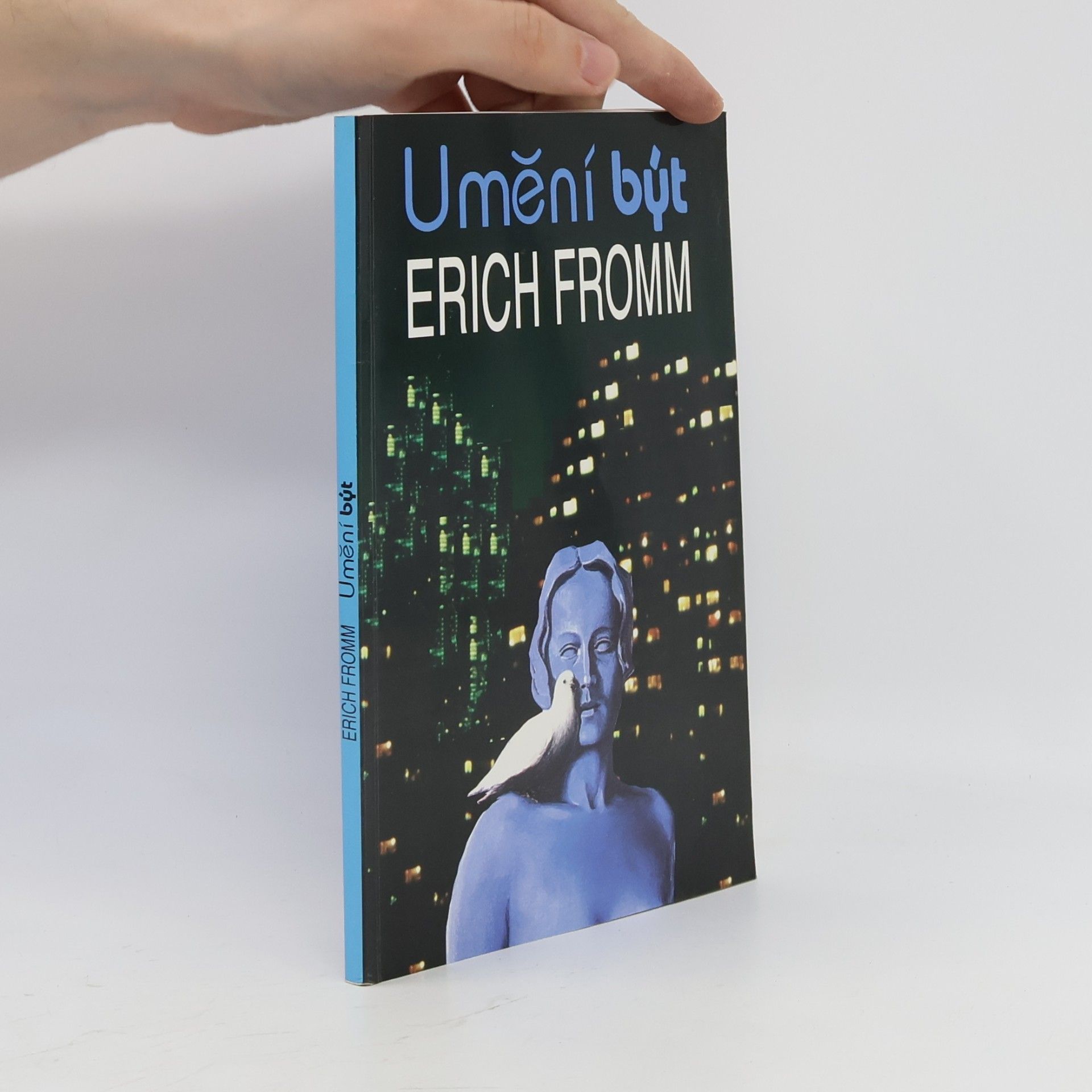 Erich Fromm Umění být