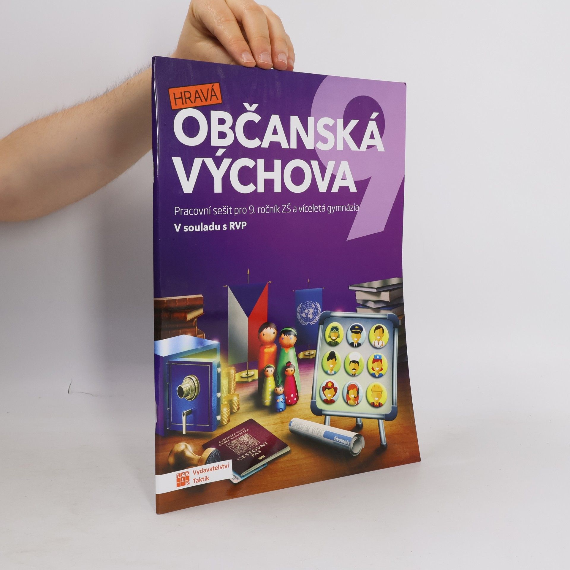 Markéta Illová Hravá občanská výchova 9 : pro 9. ročník ZŠ a víceletá gymnázia : v souladu s RVP